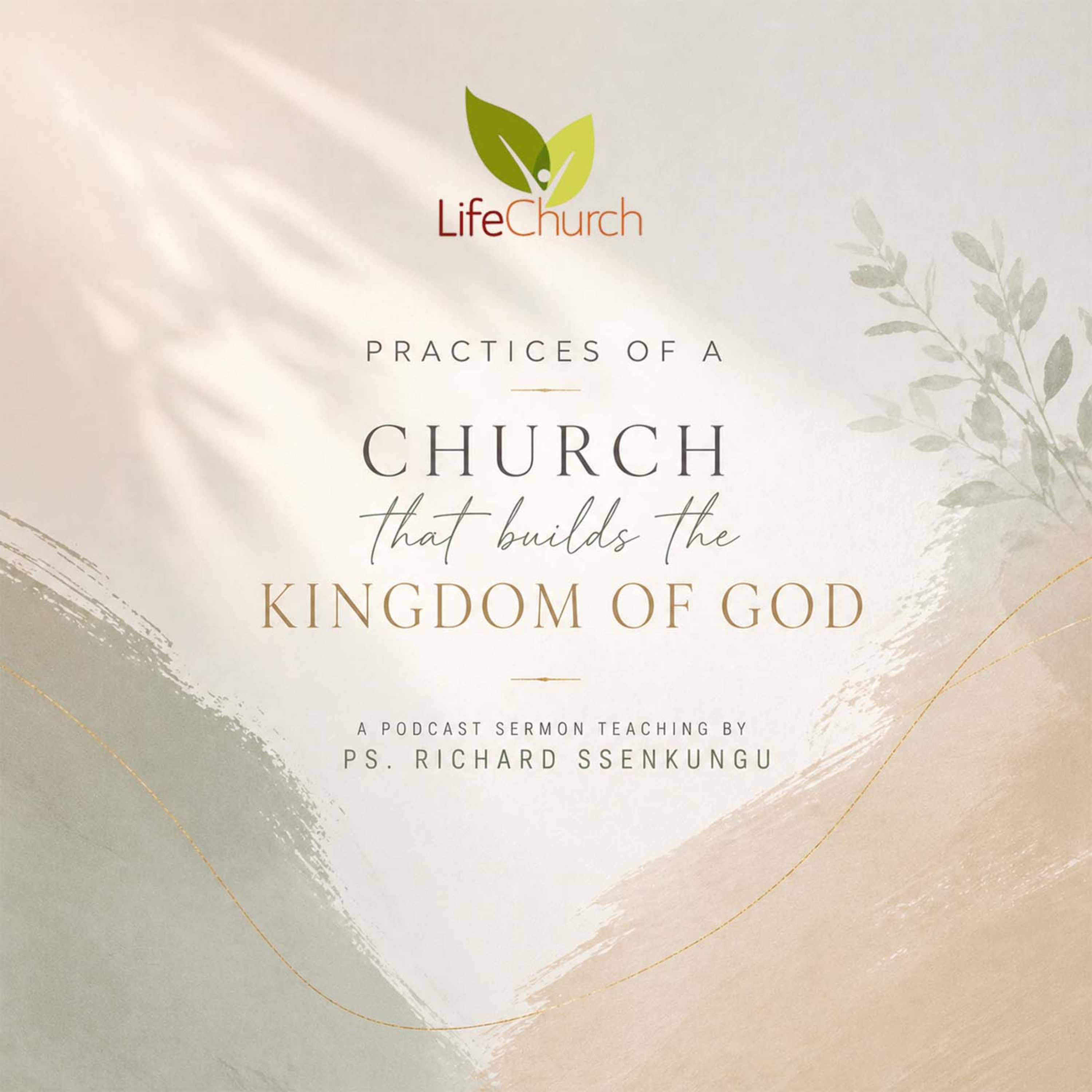 Practices of a church that builds God's Kingdom- Ps. Richard Ssenkungu episode artwork