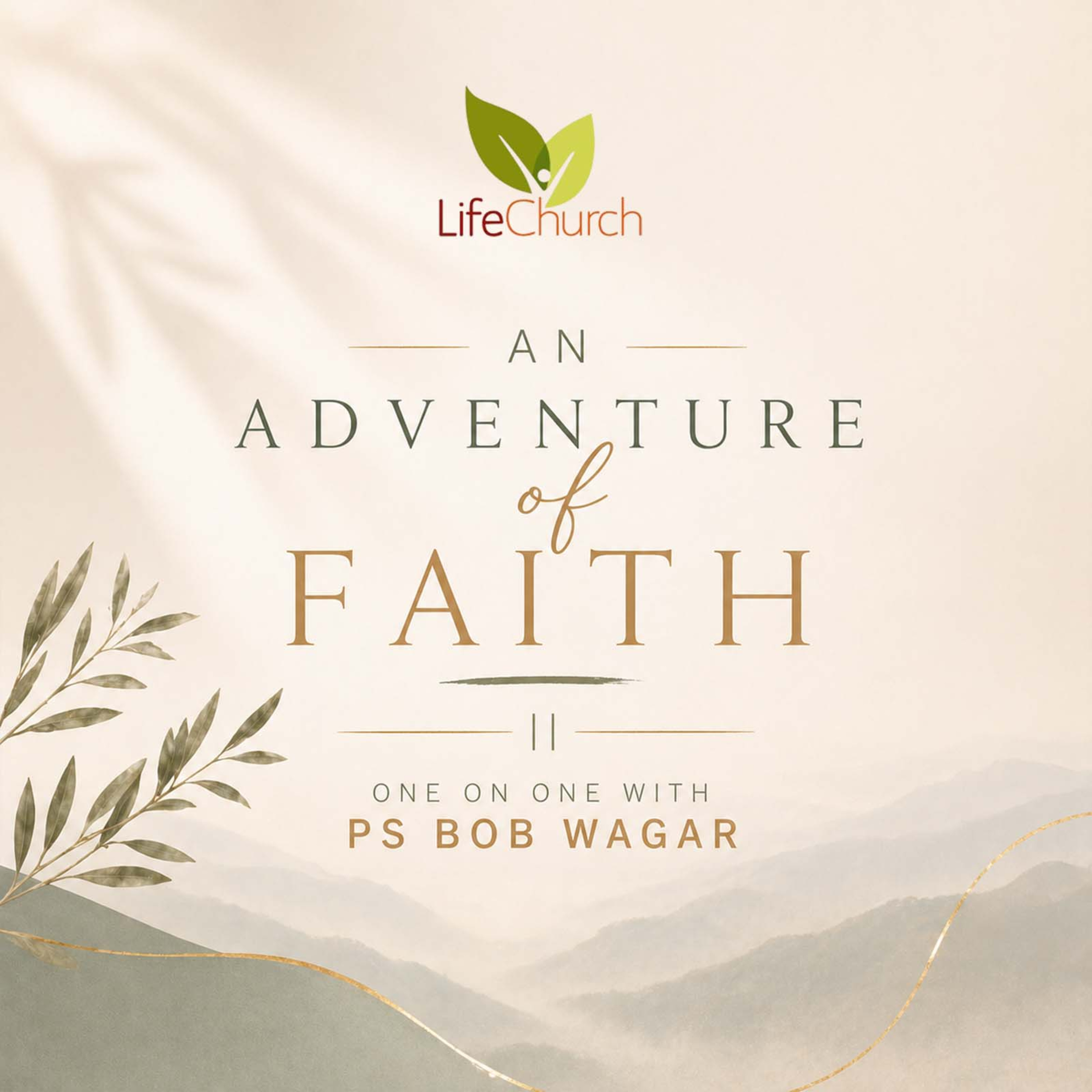 An adventure of Faith- Ps. Bob Wagar episode artwork