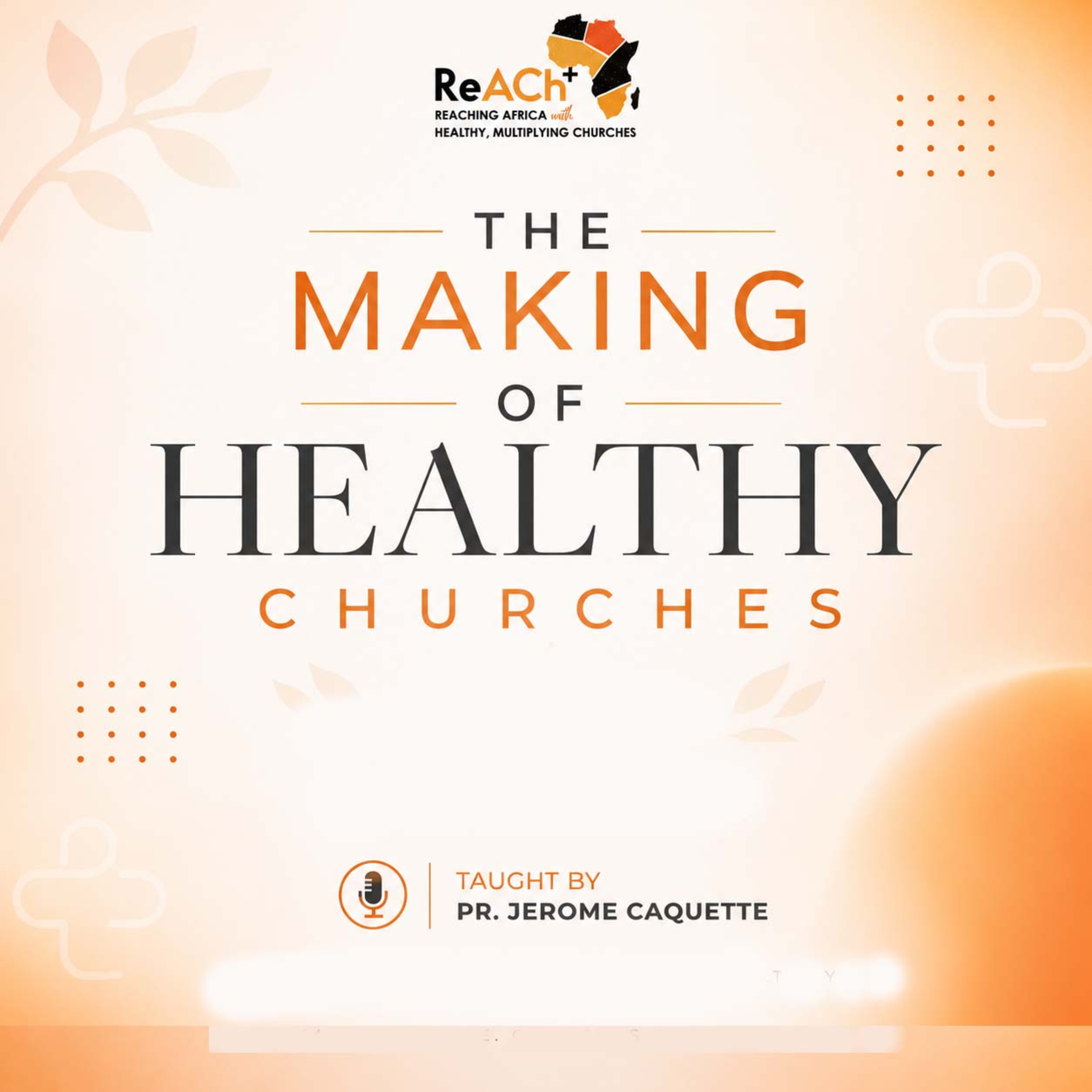 Reach+ 2026 | The Making of Healthy Churches | Pr. Jerome Caquette episode artwork