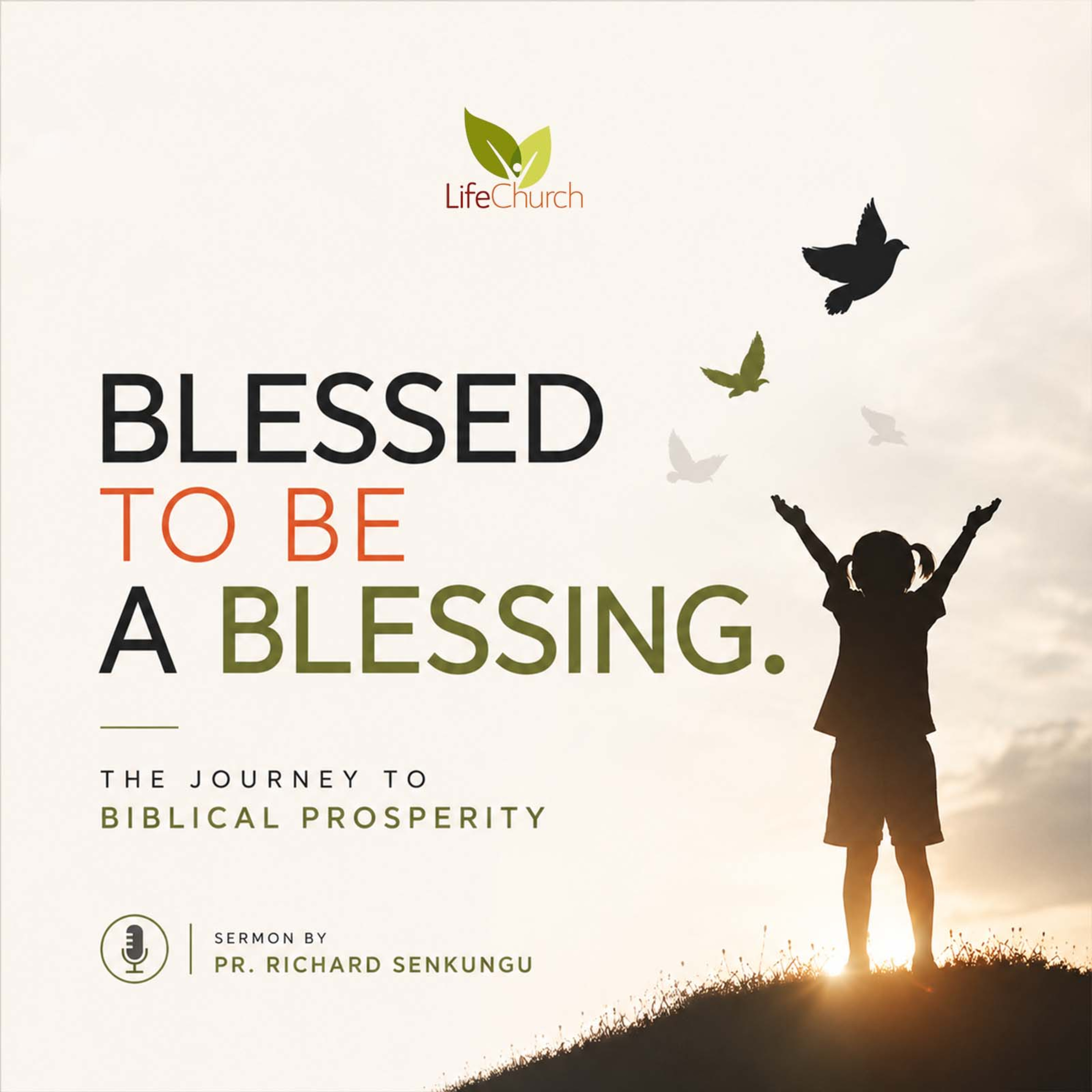 Blessed to be a Blessing | Pr. Richard Senkungu episode artwork