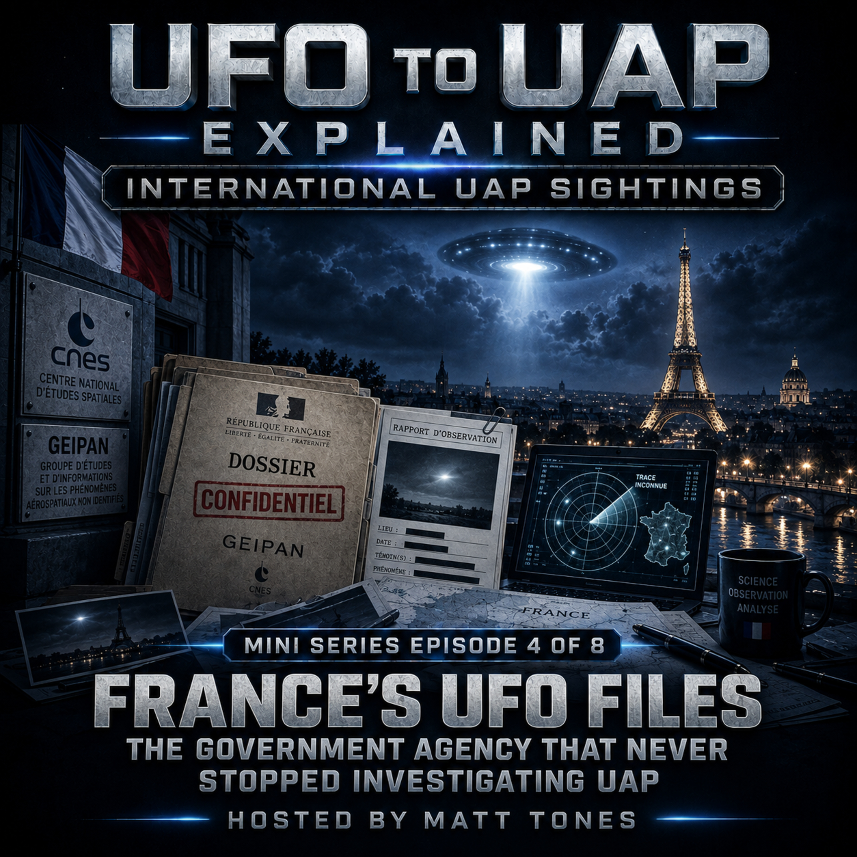 International UAP Sightings: France's UFO Files - The Government Agency That Never Stopped Investigating UAP episode artwork