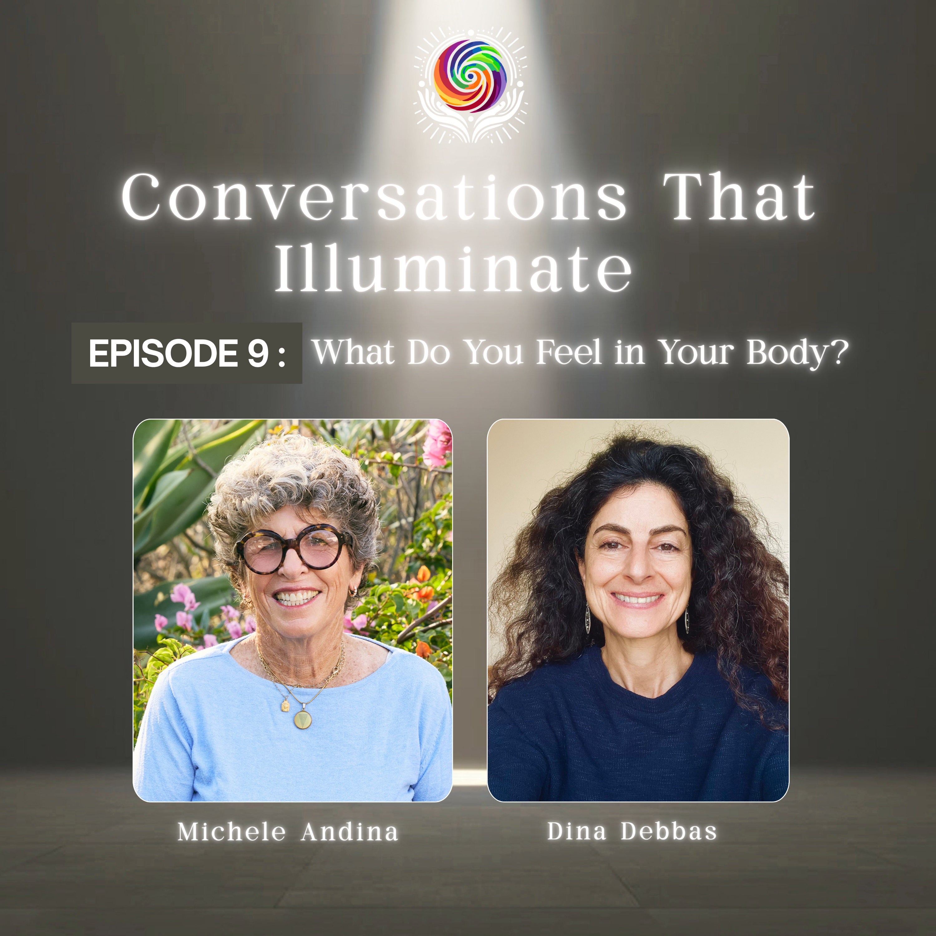 Episode 9 — What Do You Feel in Your Body? Embodiment Healing and Spiritual Awakening episode artwork