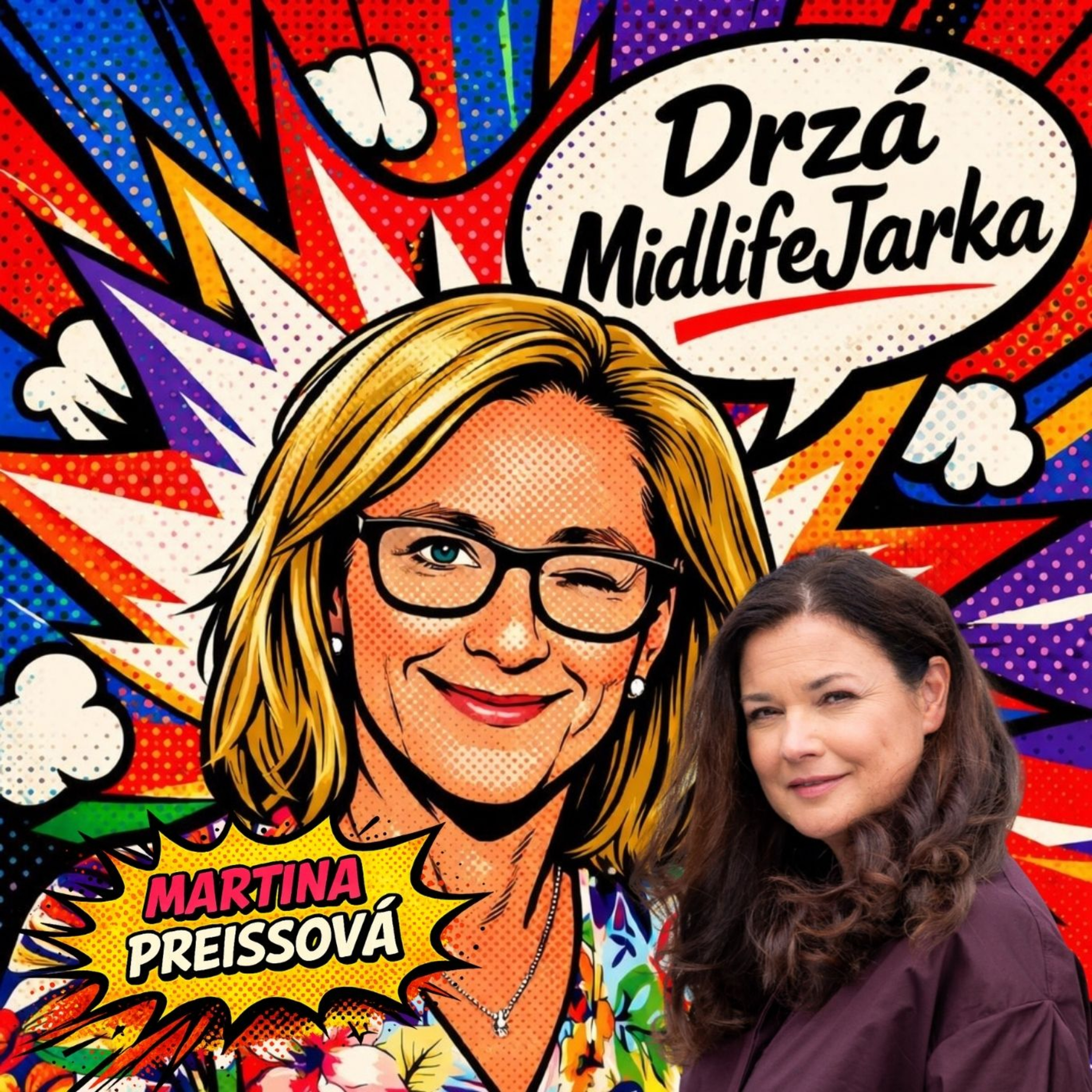 Drzost, laskavost a ztracený pas — Martina Preissová o midlife bez příkras episode artwork