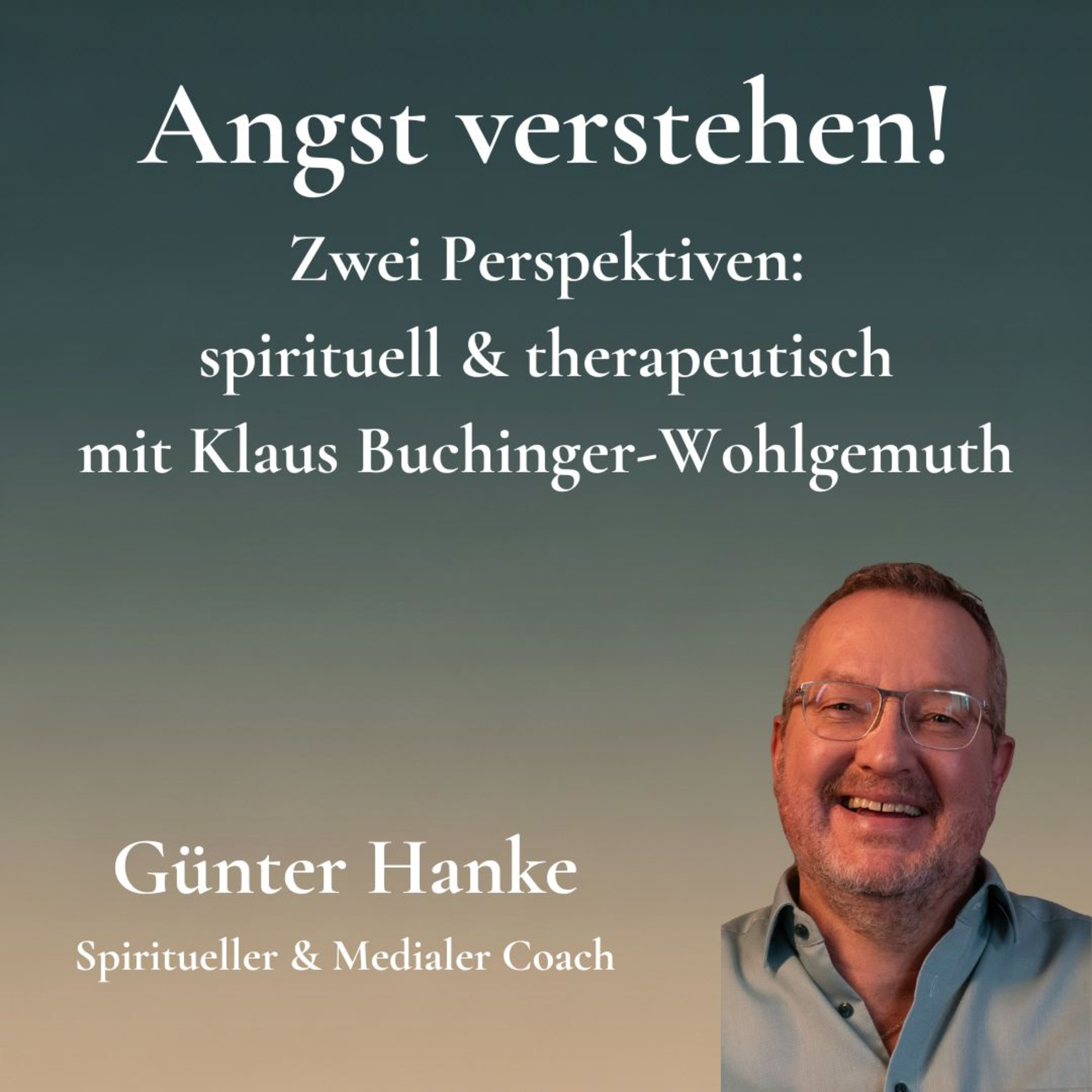Angst verstehen – Zwei Perspektiven: spirituell & therapeutisch episode artwork