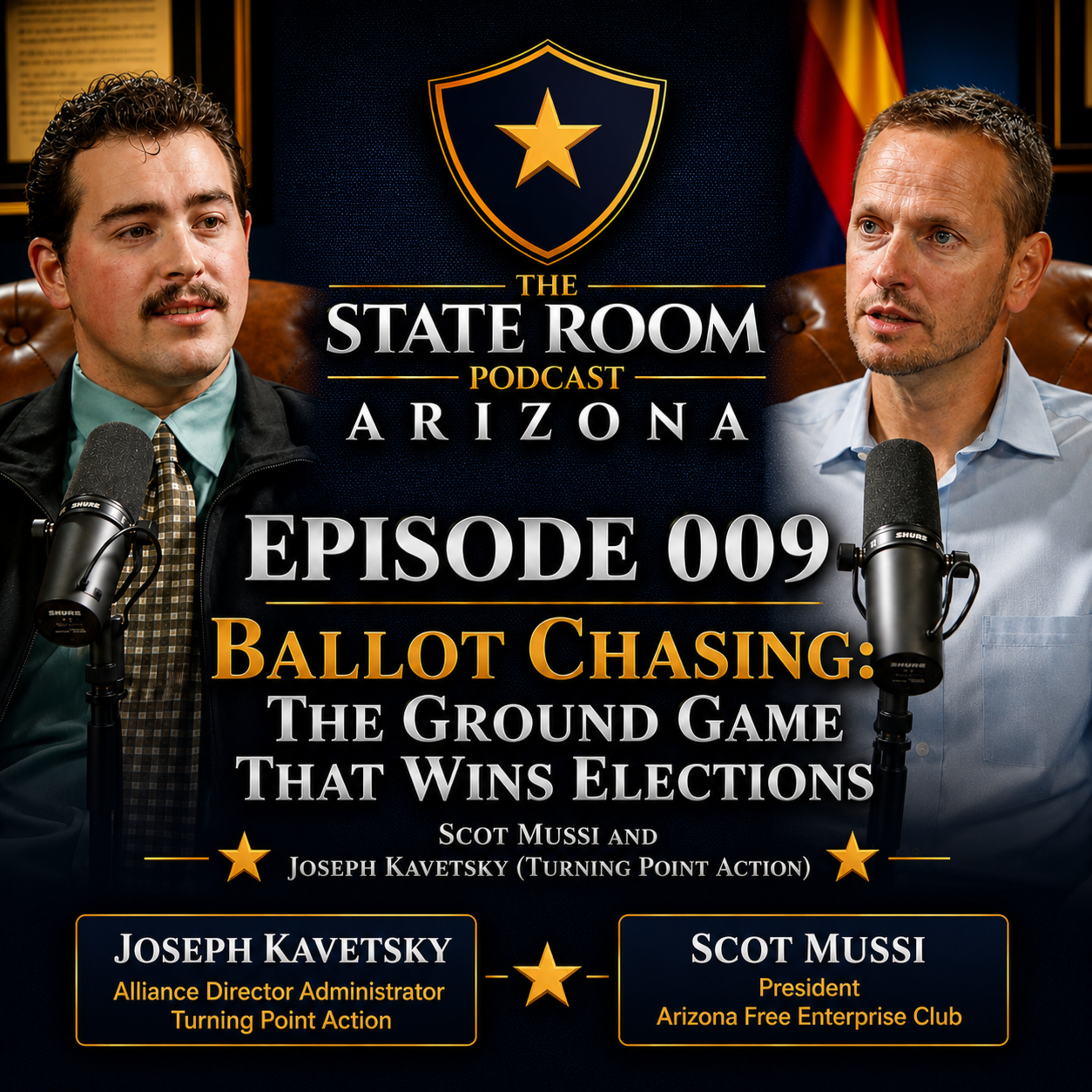 State Room Arizona 009: Joseph Kavetsky | Turning Point Action | Ballot Chasing: Winning Elections episode artwork