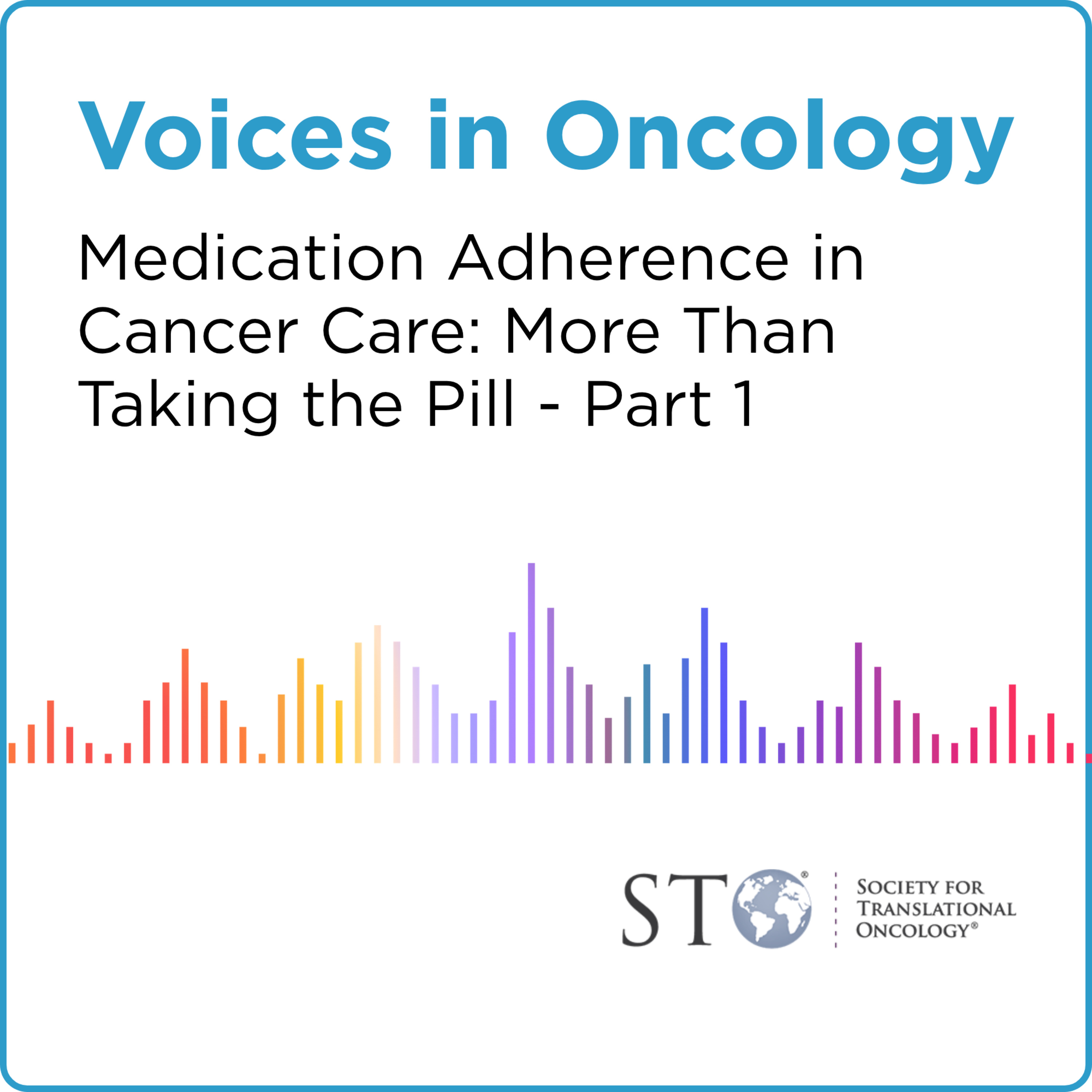 Medication Adherence in Cancer Care: More Than Taking the Pill - Part 1 episode artwork
