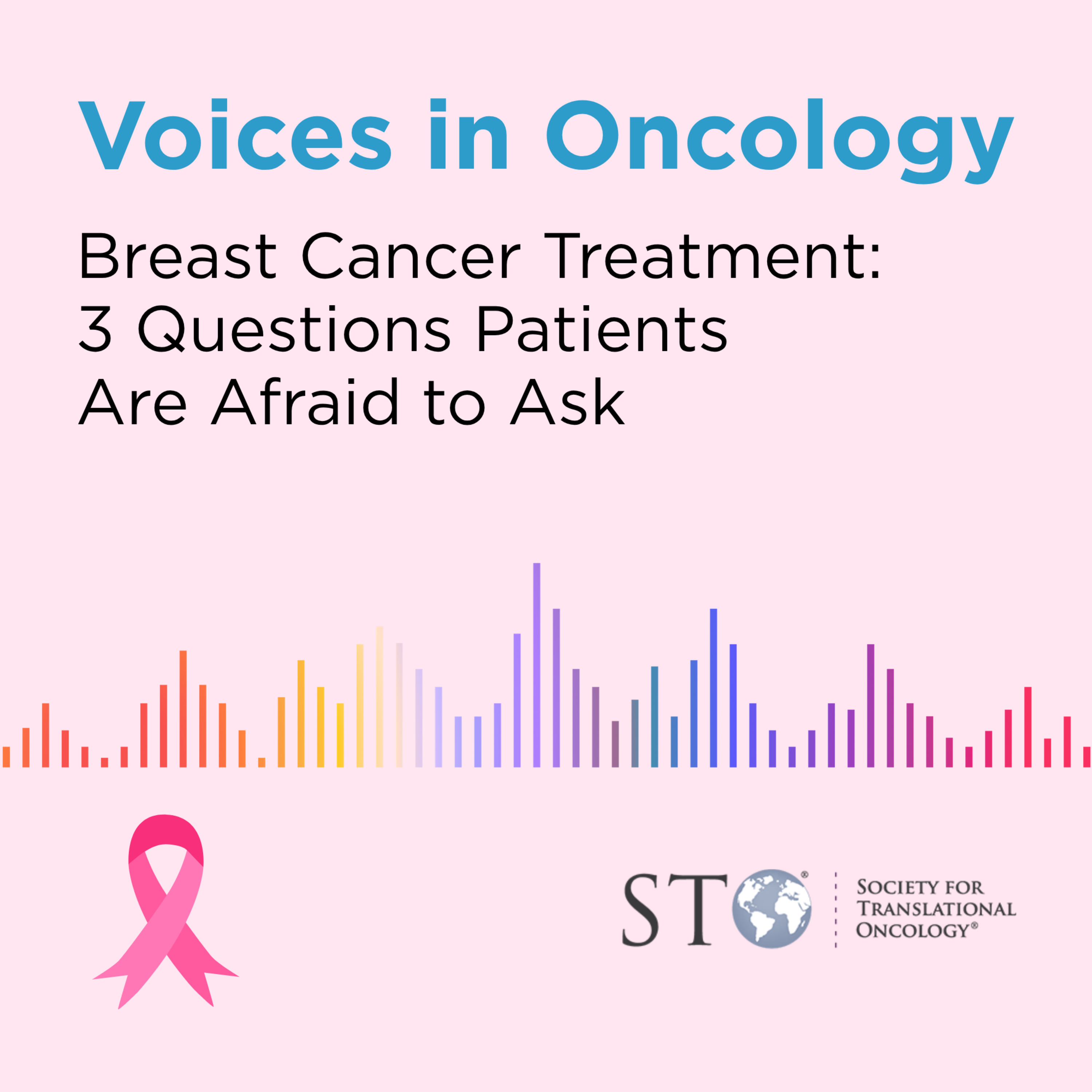 Breast Cancer Treatment: 3 Questions Patients Are Afraid to Ask