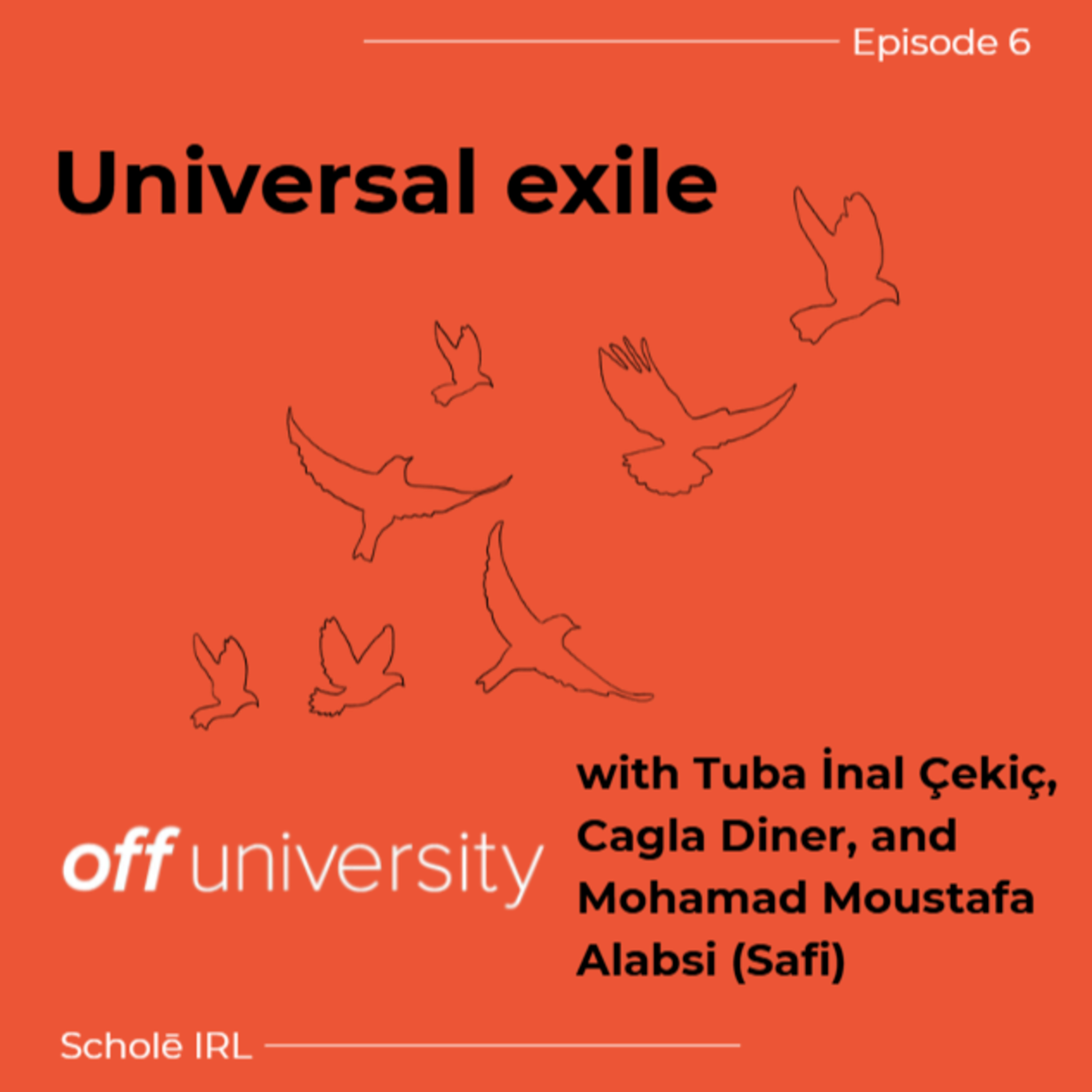Universal exile with Tuba İnal Çekiç, Cagla Diner, and Mohamad Moustafa Alabsi (Safi) from Off University episode artwork