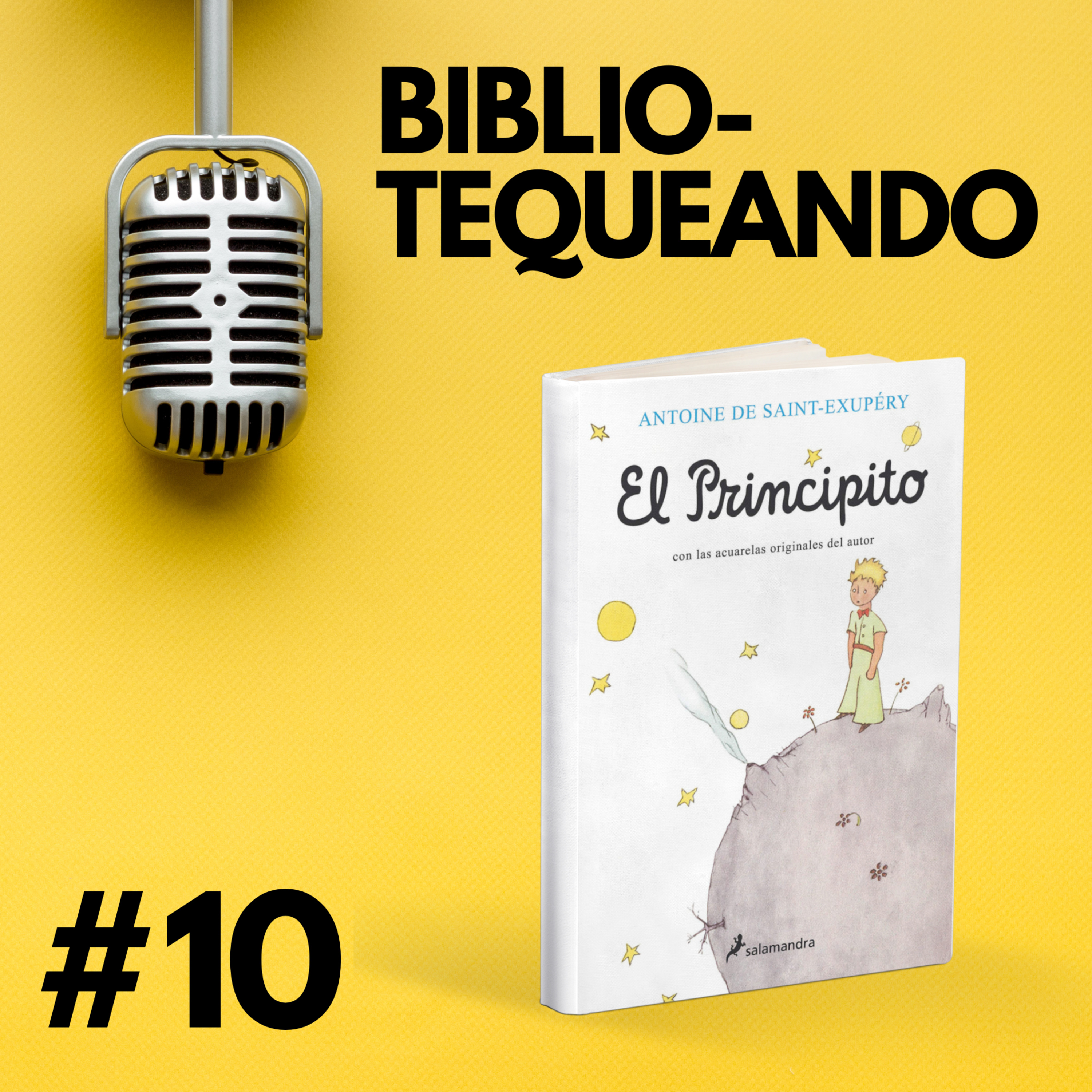 10 - El Principito - Antoine De Saint-Exupéry episode artwork