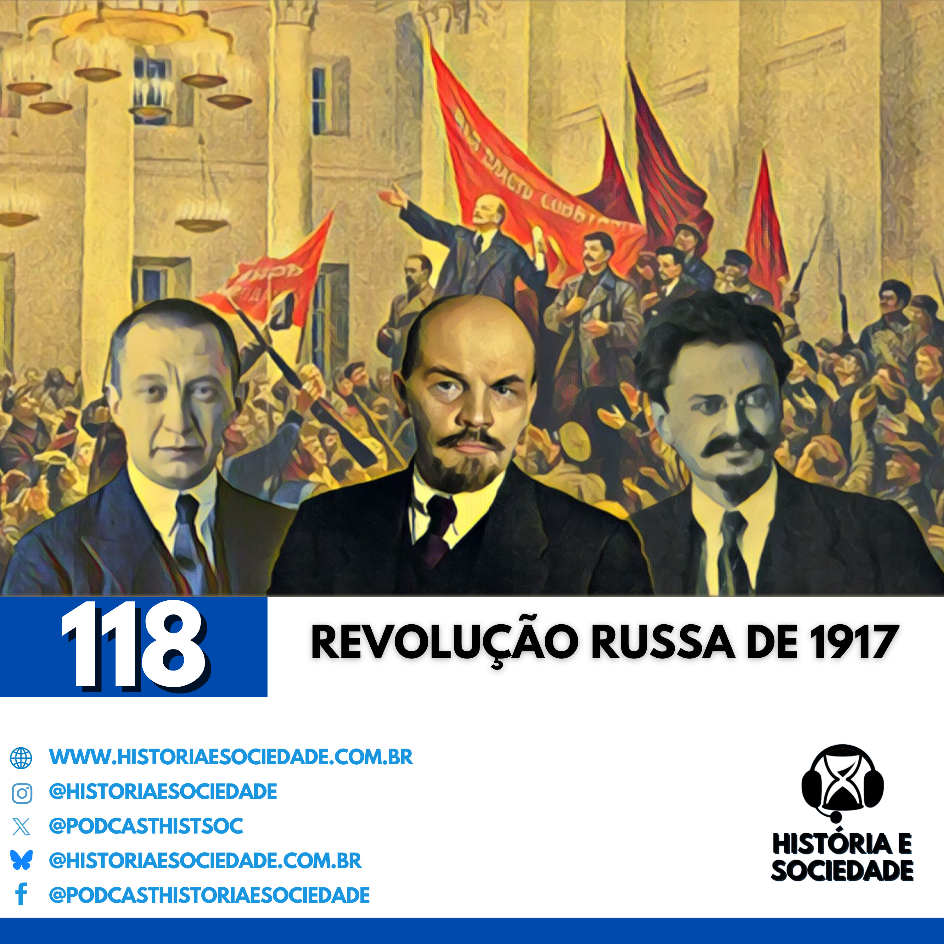 #118 - Pão, Paz e Terra: A aposta sangrenta de Lênin!