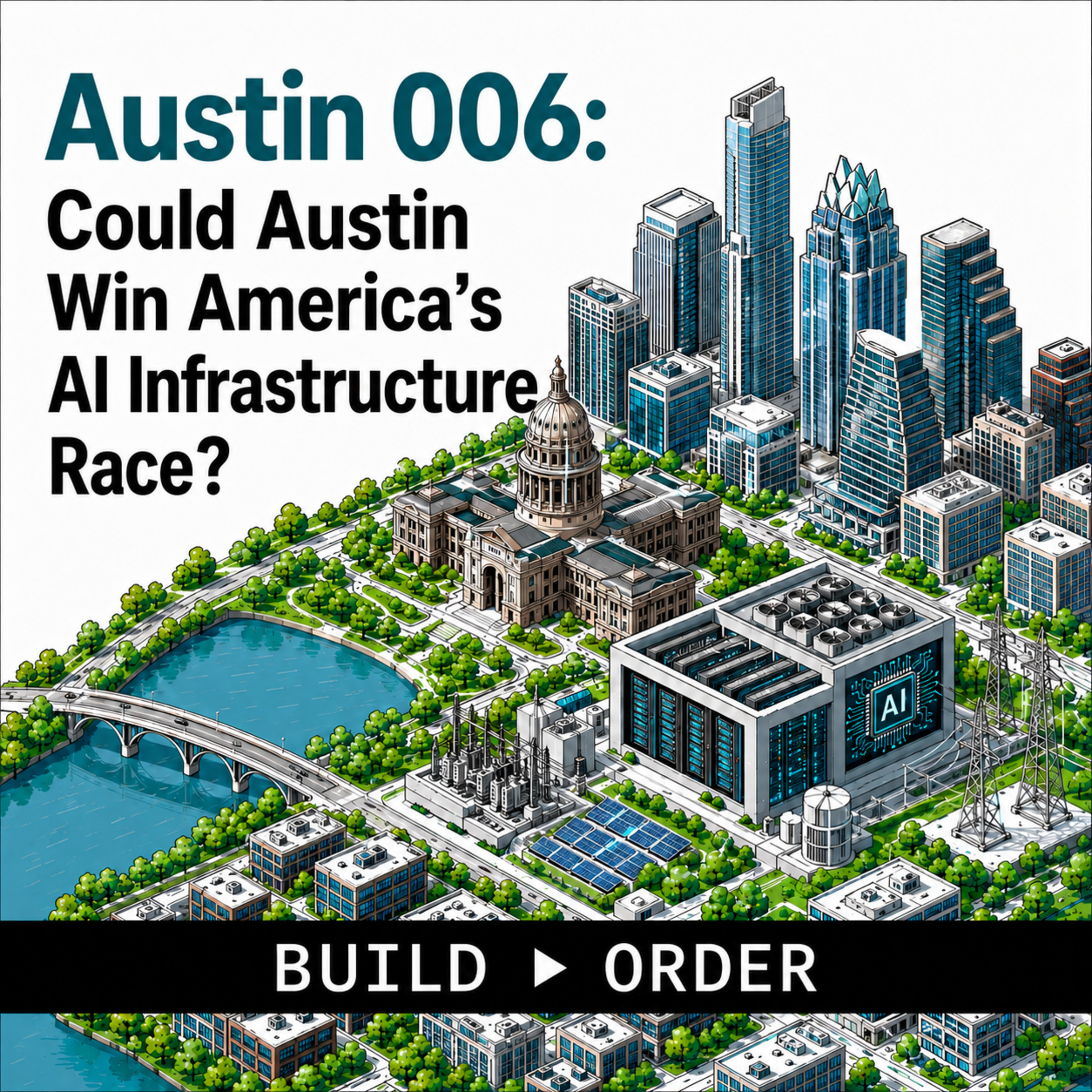 Austin 006: Could Austin Win America's AI Infrastructure Race? episode artwork