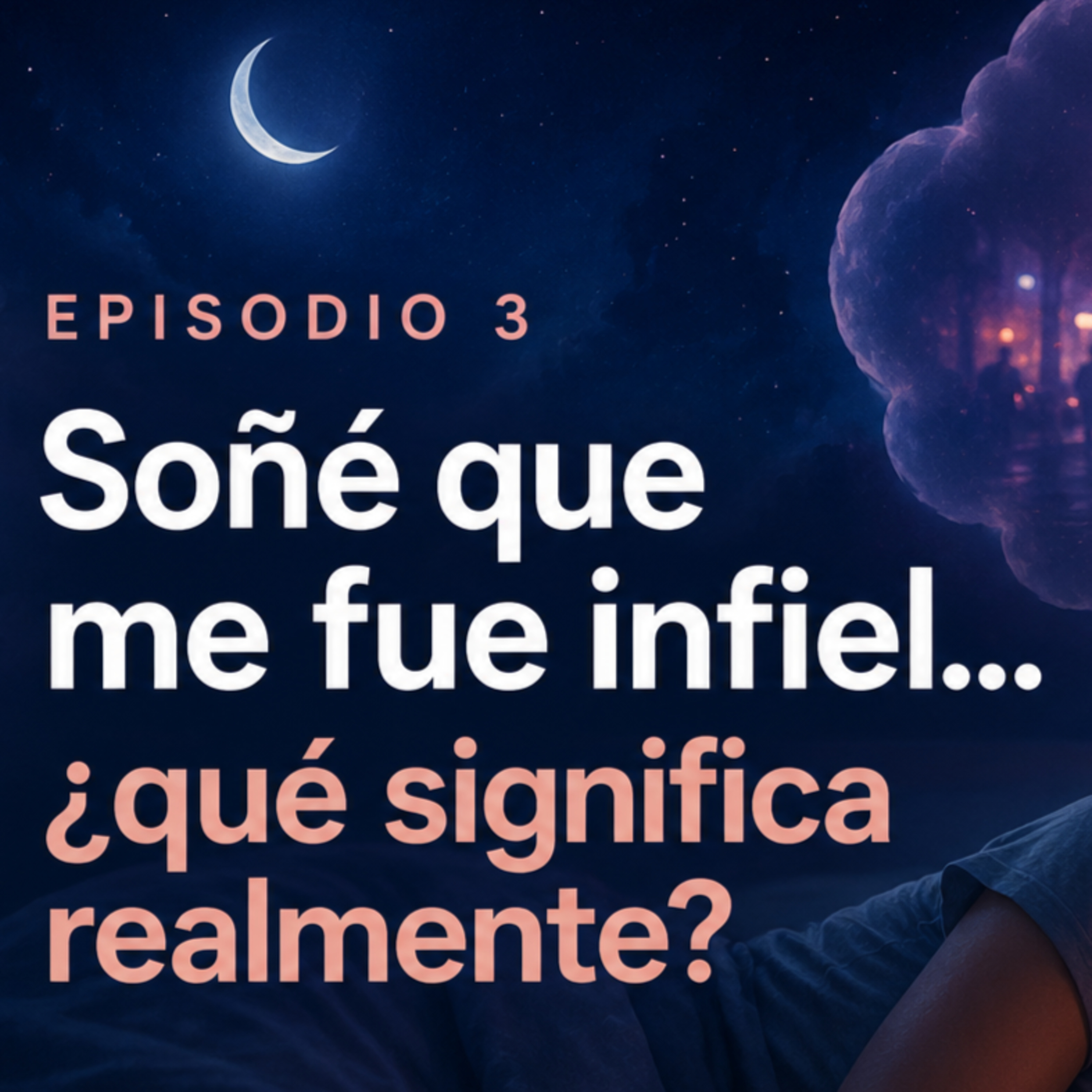 Soñé que me fue infiel… ¿qué significa realmente? episode artwork