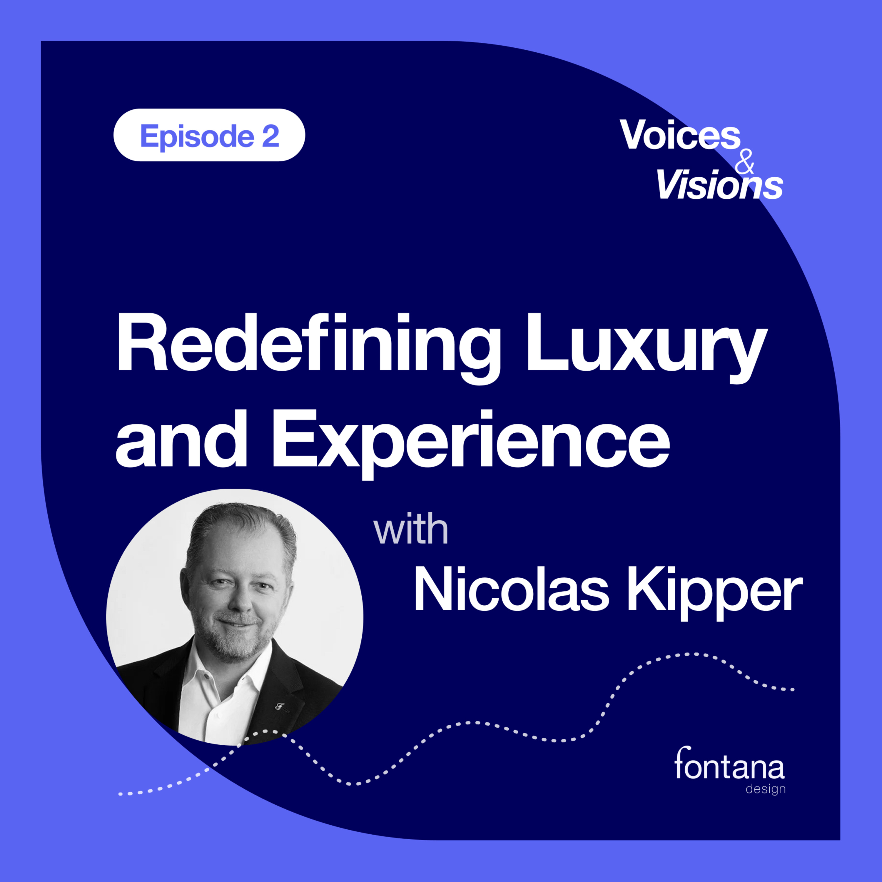 Redefining Luxury and Experience, with Nicolas Kipper episode artwork