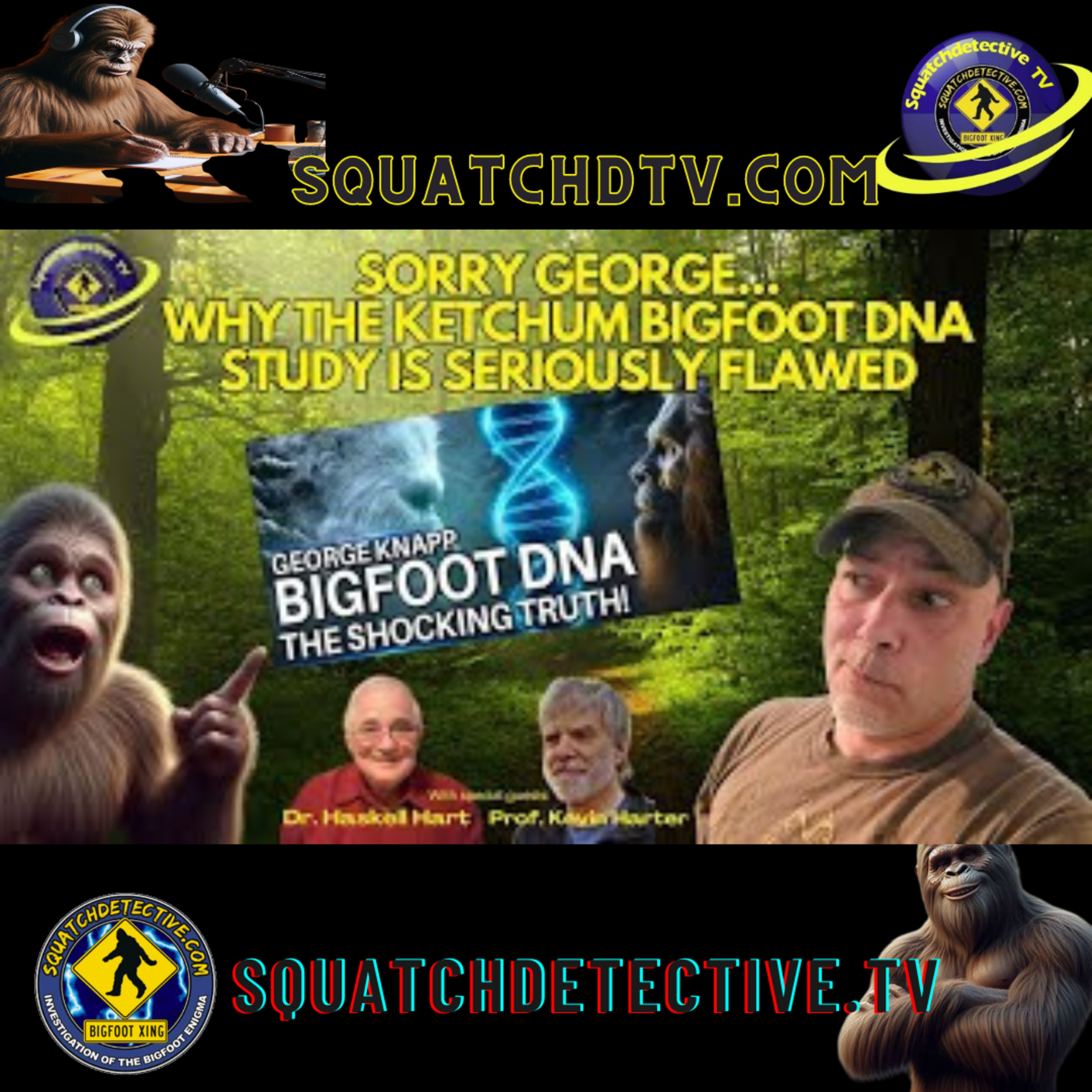 The Ketchum Study Bigfoot DNA Deep Dive AUDIO EDITION[Squatch-D TV Ep. 170]