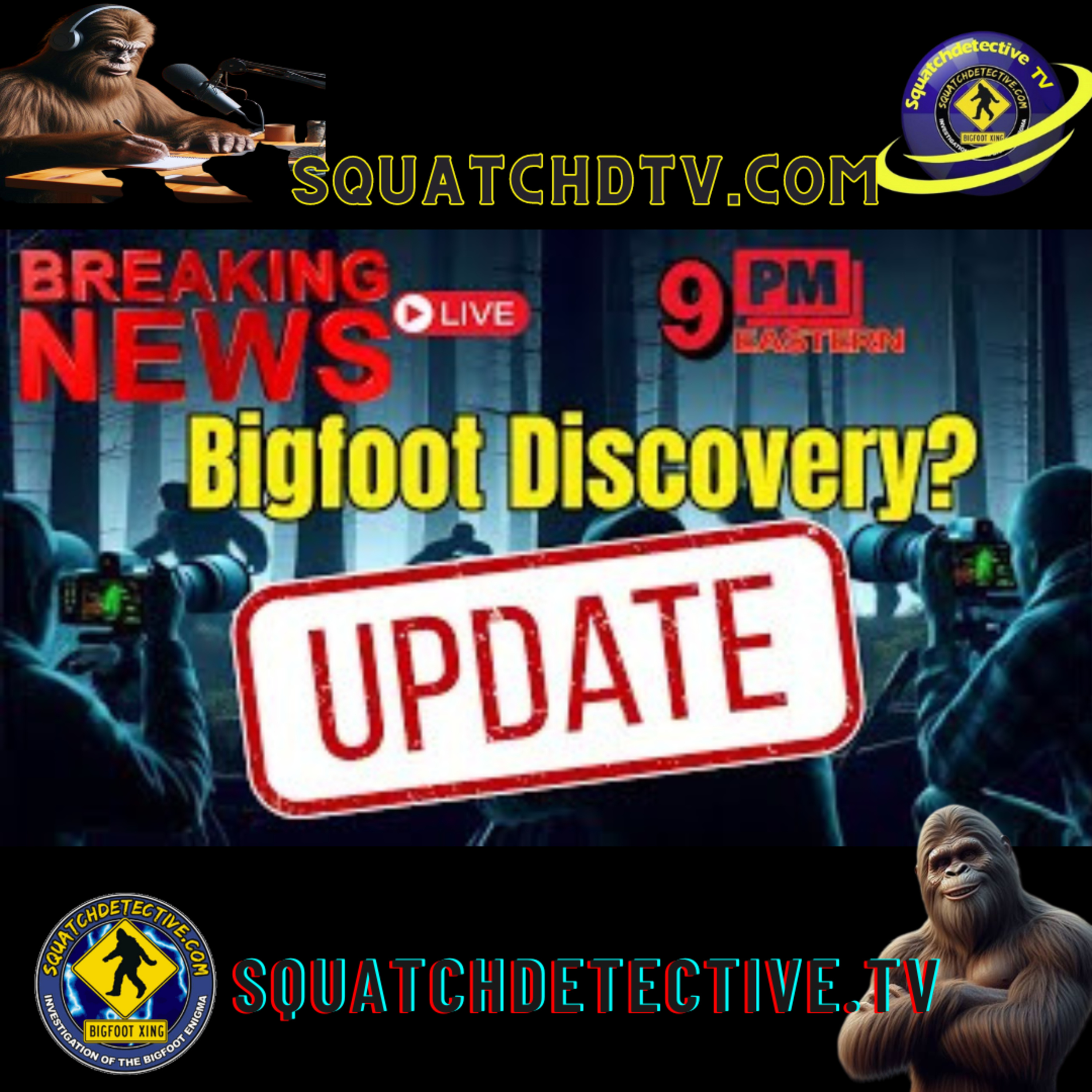 💥UPDATE💥 BIGFOOT VIDEO ANNOUNCEMENT AUDIO EDITION