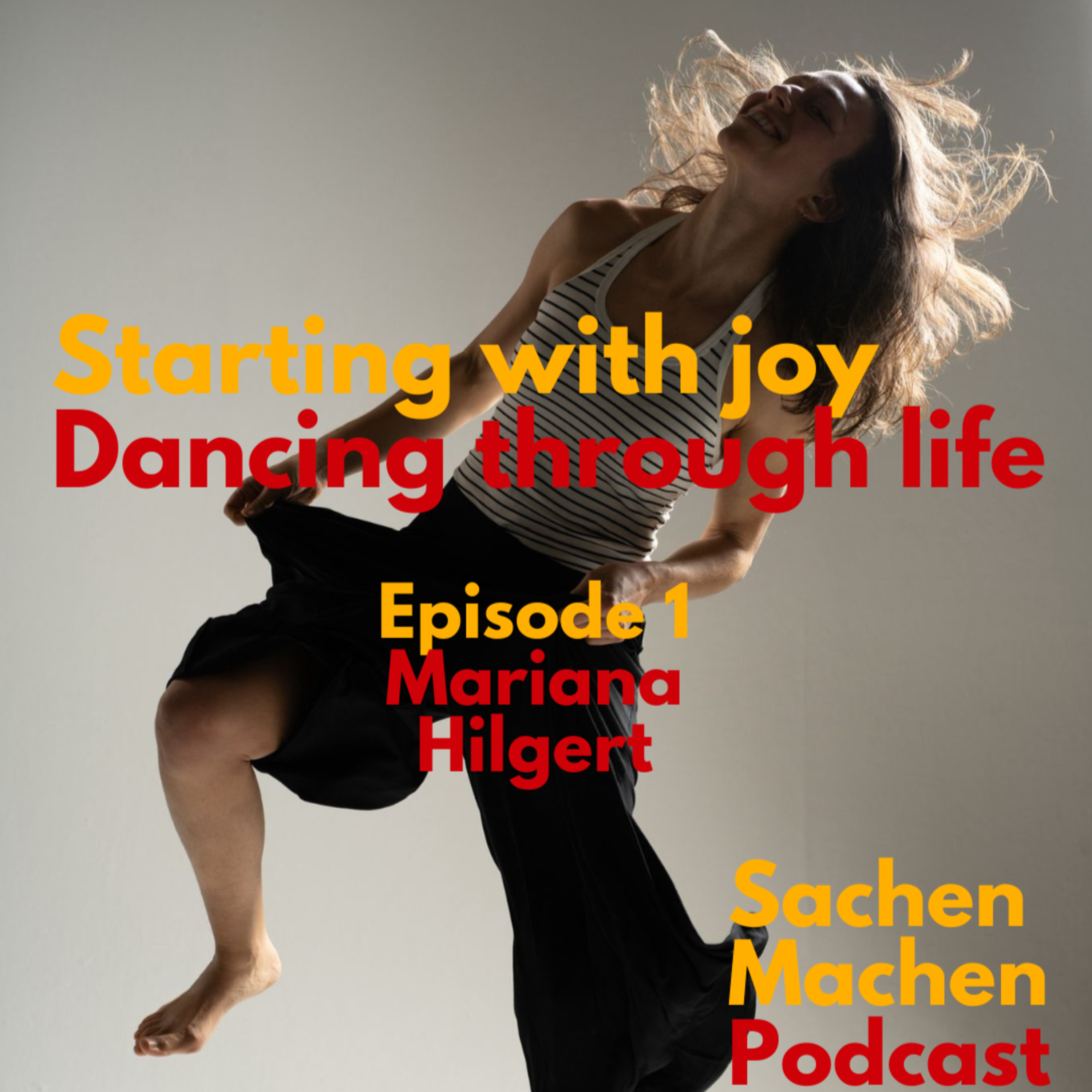 Starting with joy - Mariana Hilgert (Episode 1) episode artwork