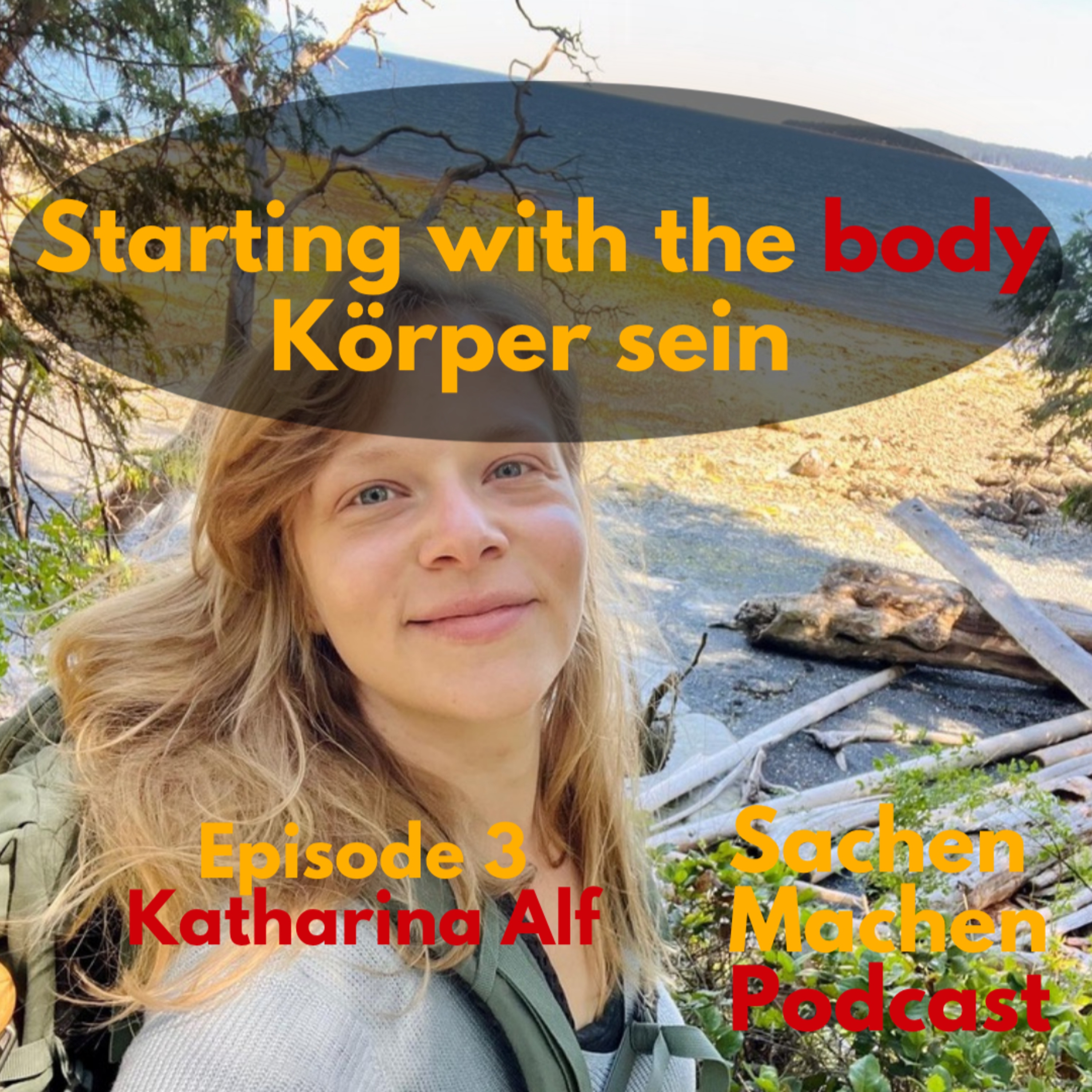 Starting with the Body - Körper sein, Raufen, Herr der Ringe und Nachhause kommen (Episode 3) episode artwork