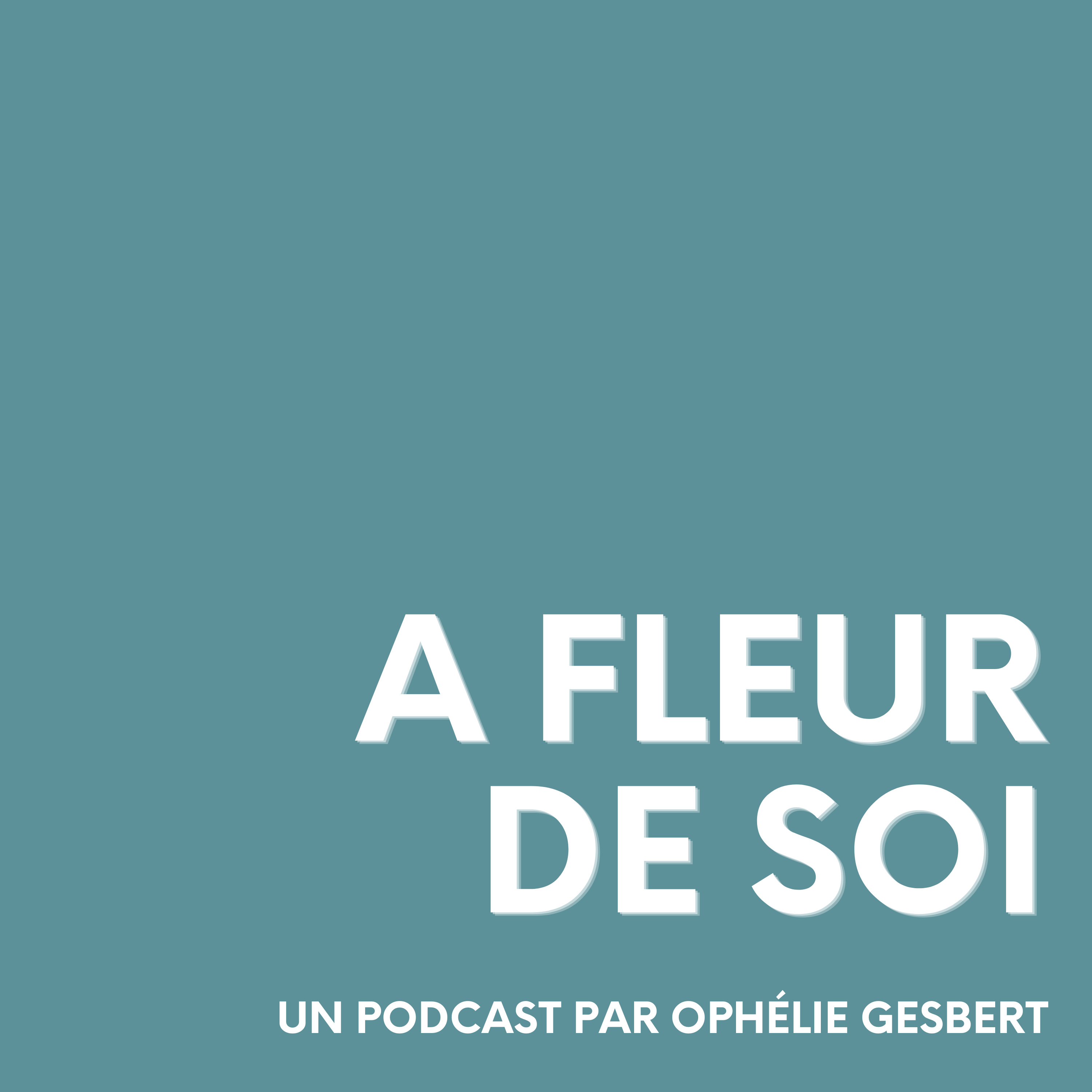 A fleur de soi - introduction episode artwork