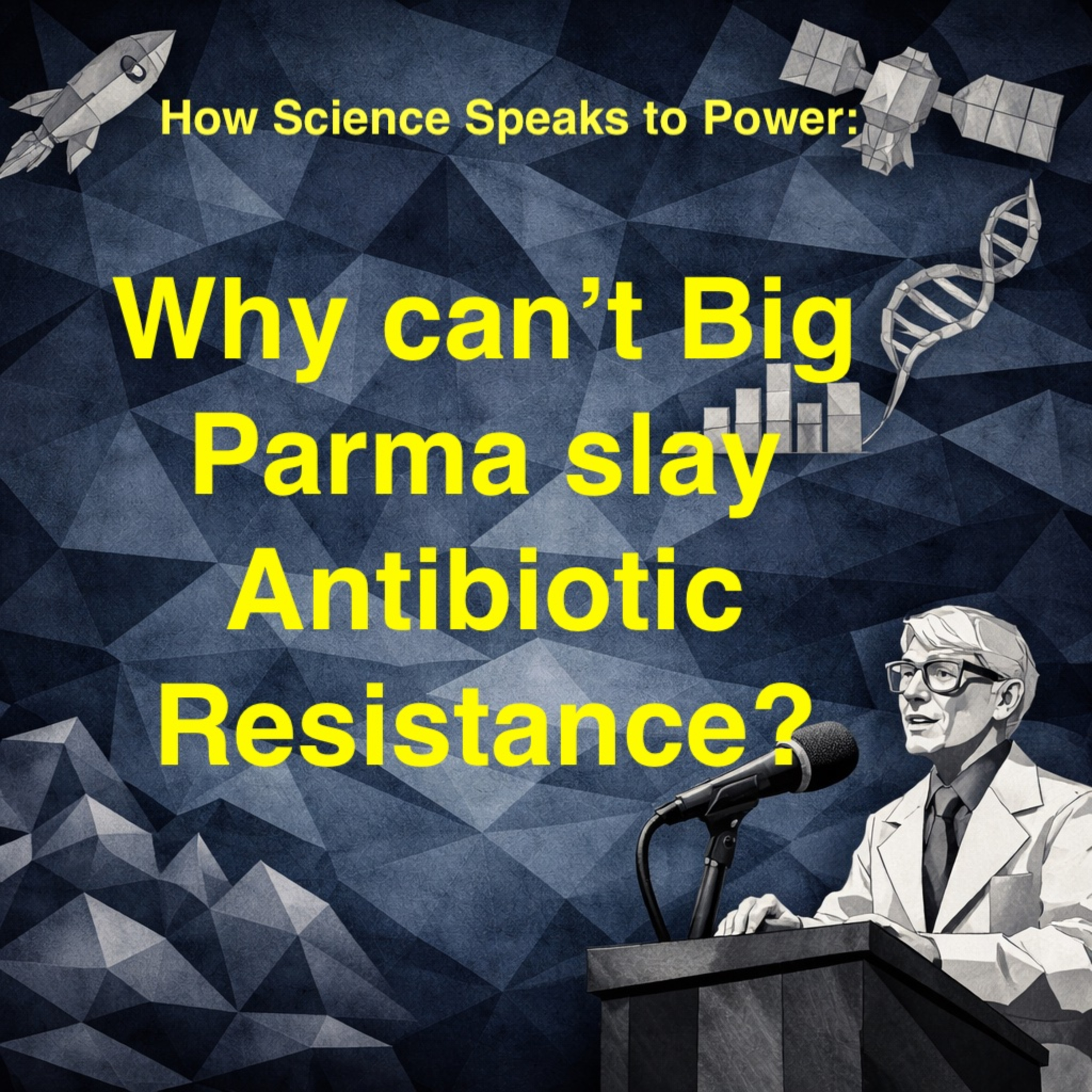 Why can't Big Pharma slay Antibiotic Resistance? episode artwork