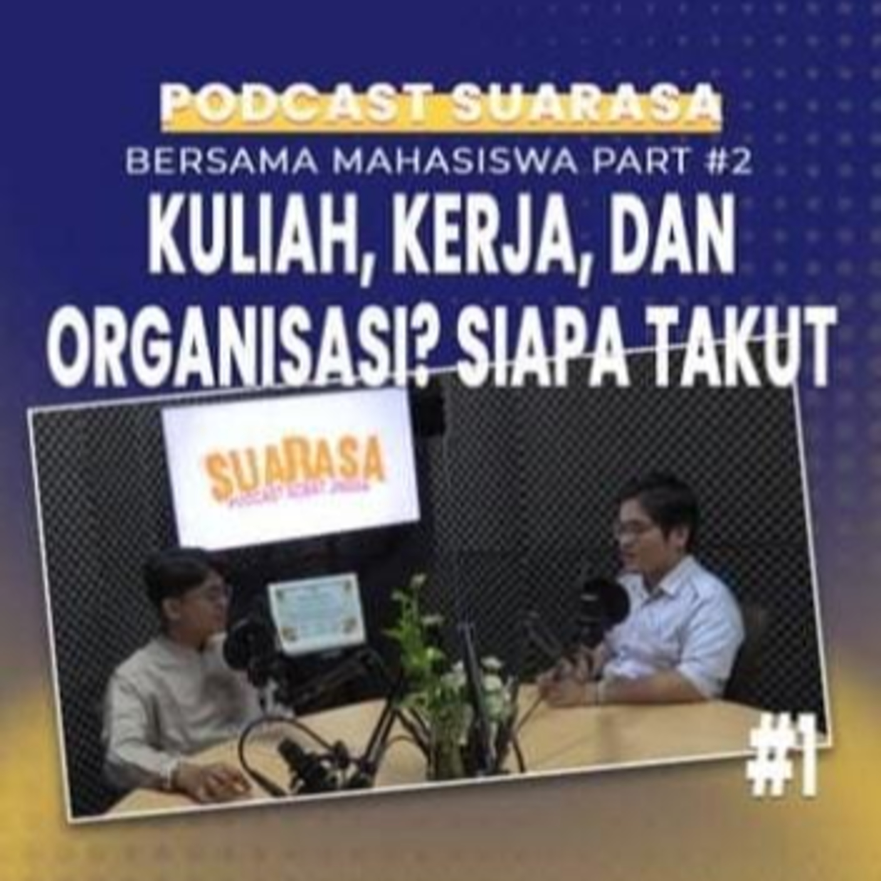 15. Kuliah, Kerja dan Organisasi? Siapa Takut! episode artwork