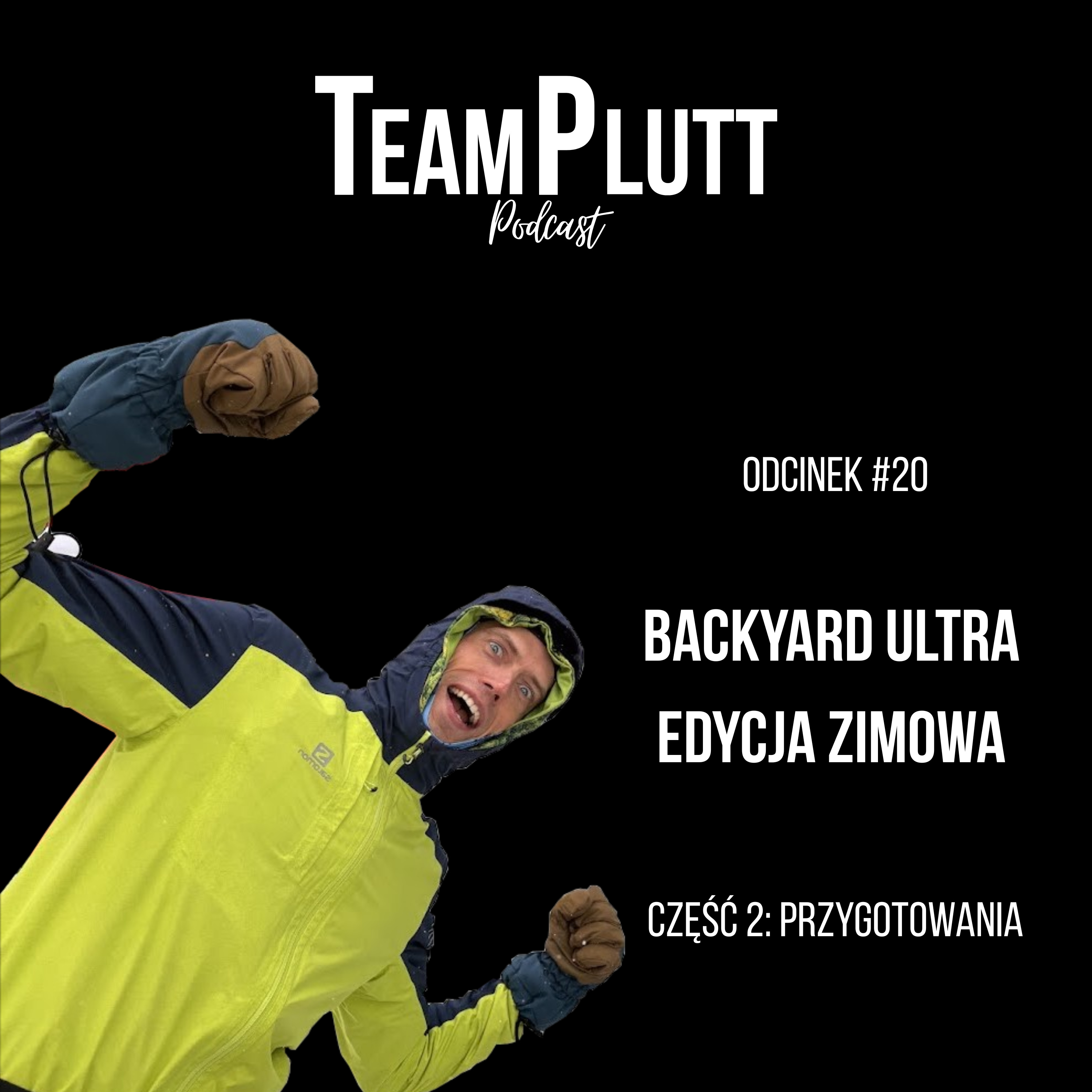 TP#20.2 - Backyard Ultra First & Original - Przygotowania episode artwork