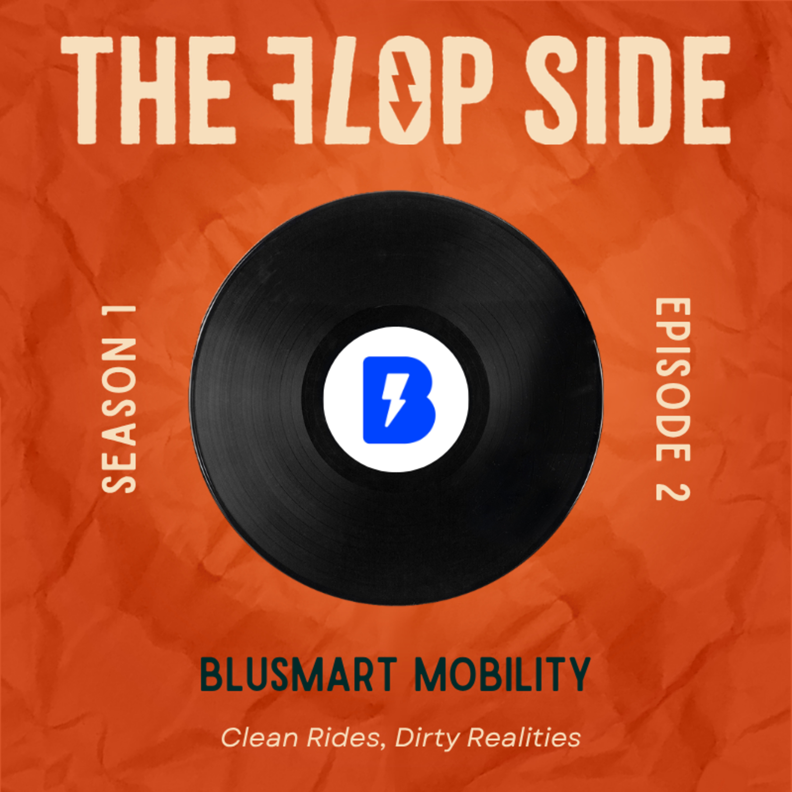 Ep2 - BluSmart Mobility: Clean Rides, Dirty Realities episode artwork