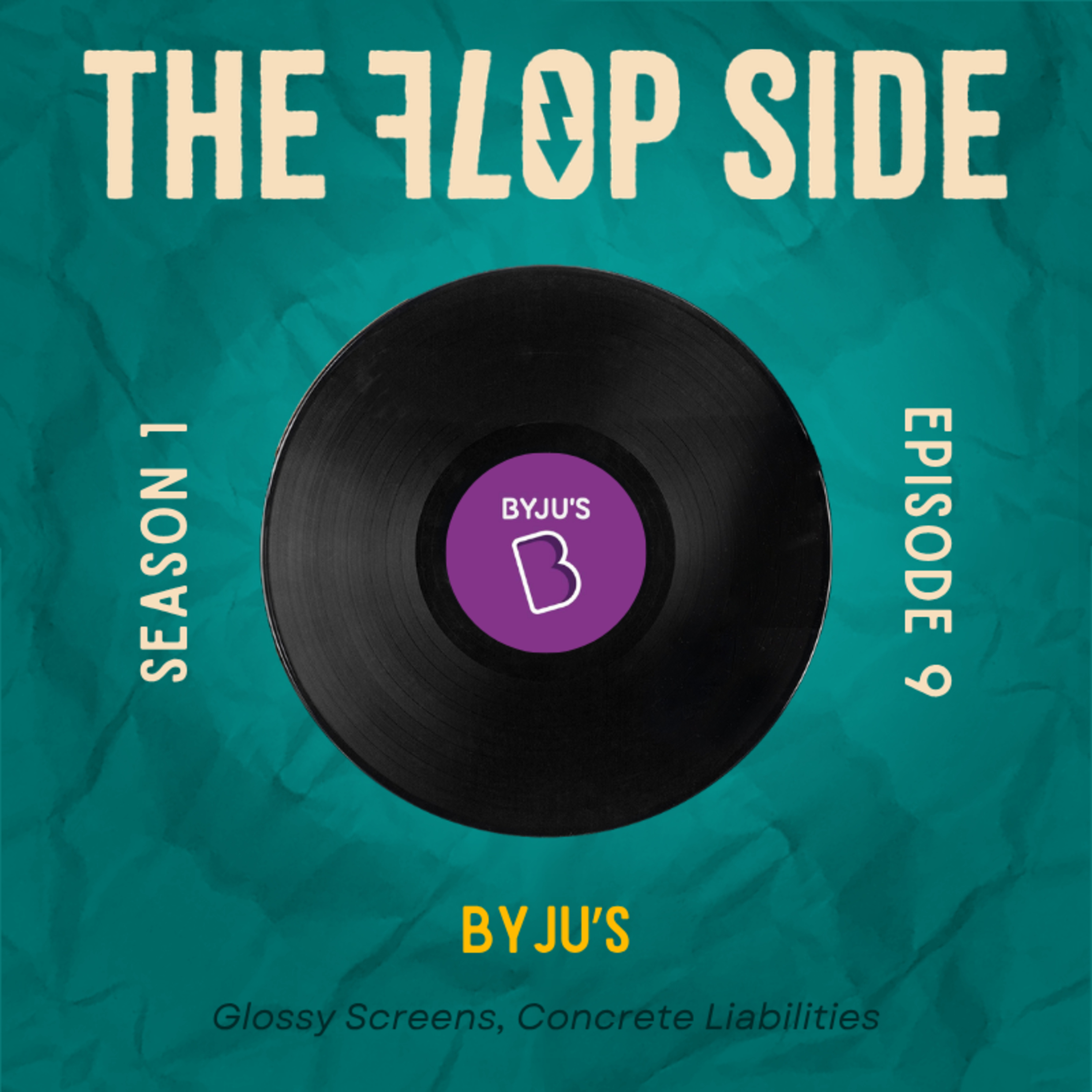 Ep9: Byju's - Glossy Screens, Concrete Liabilities episode artwork