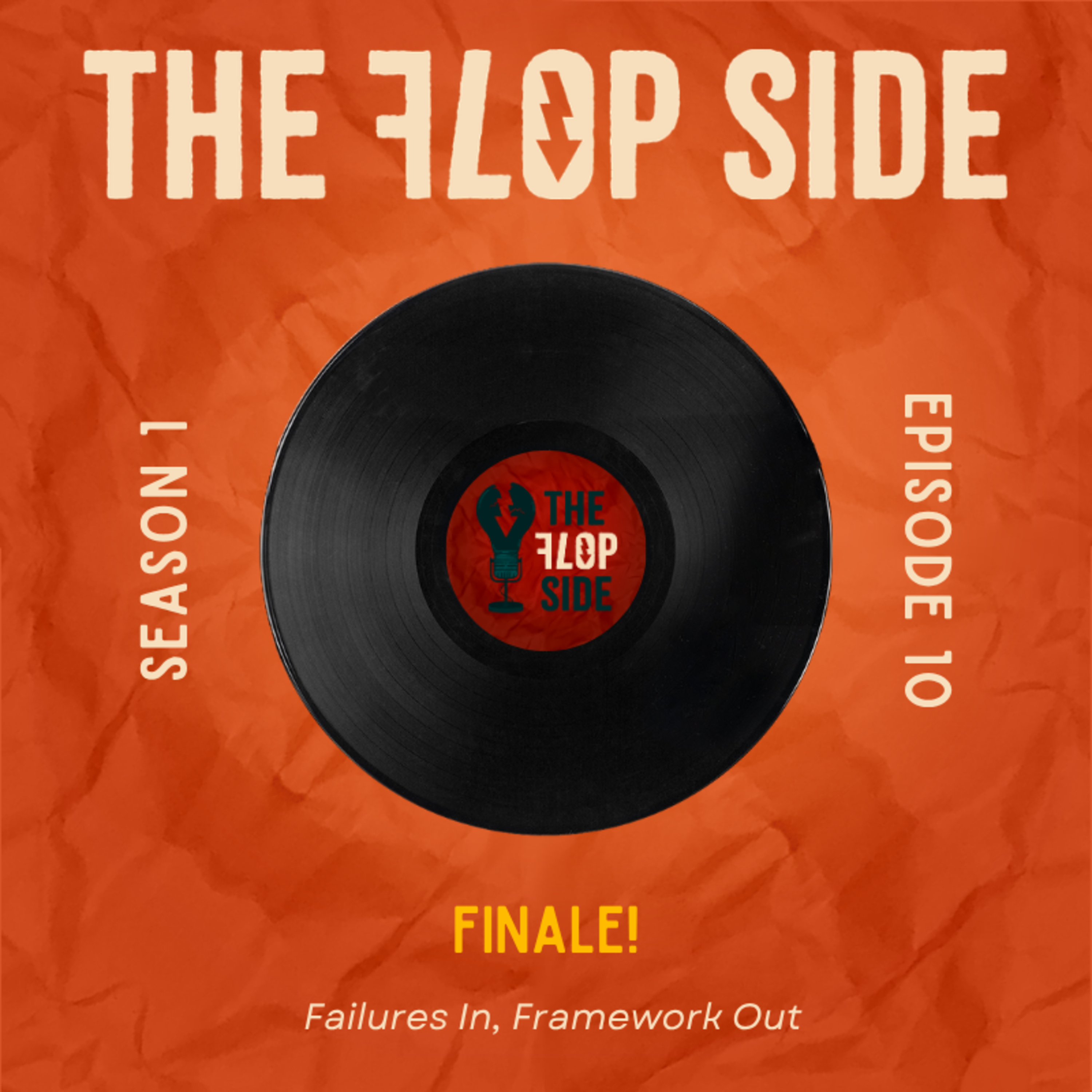 Ep10: Finale! - Failures In, Framework Out episode artwork
