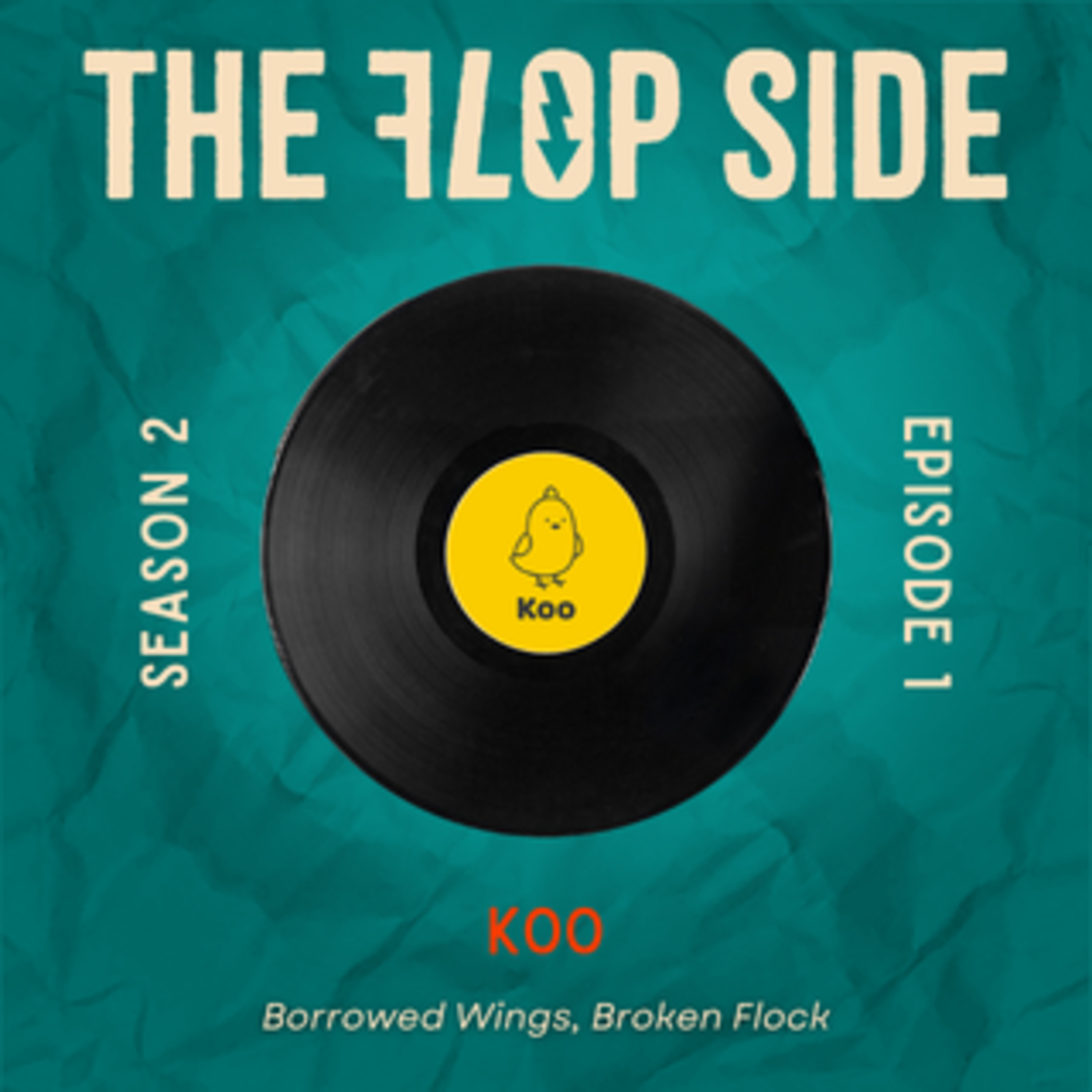 S2 Ep1: Koo - Borrowed Wings, Broken Flock episode artwork