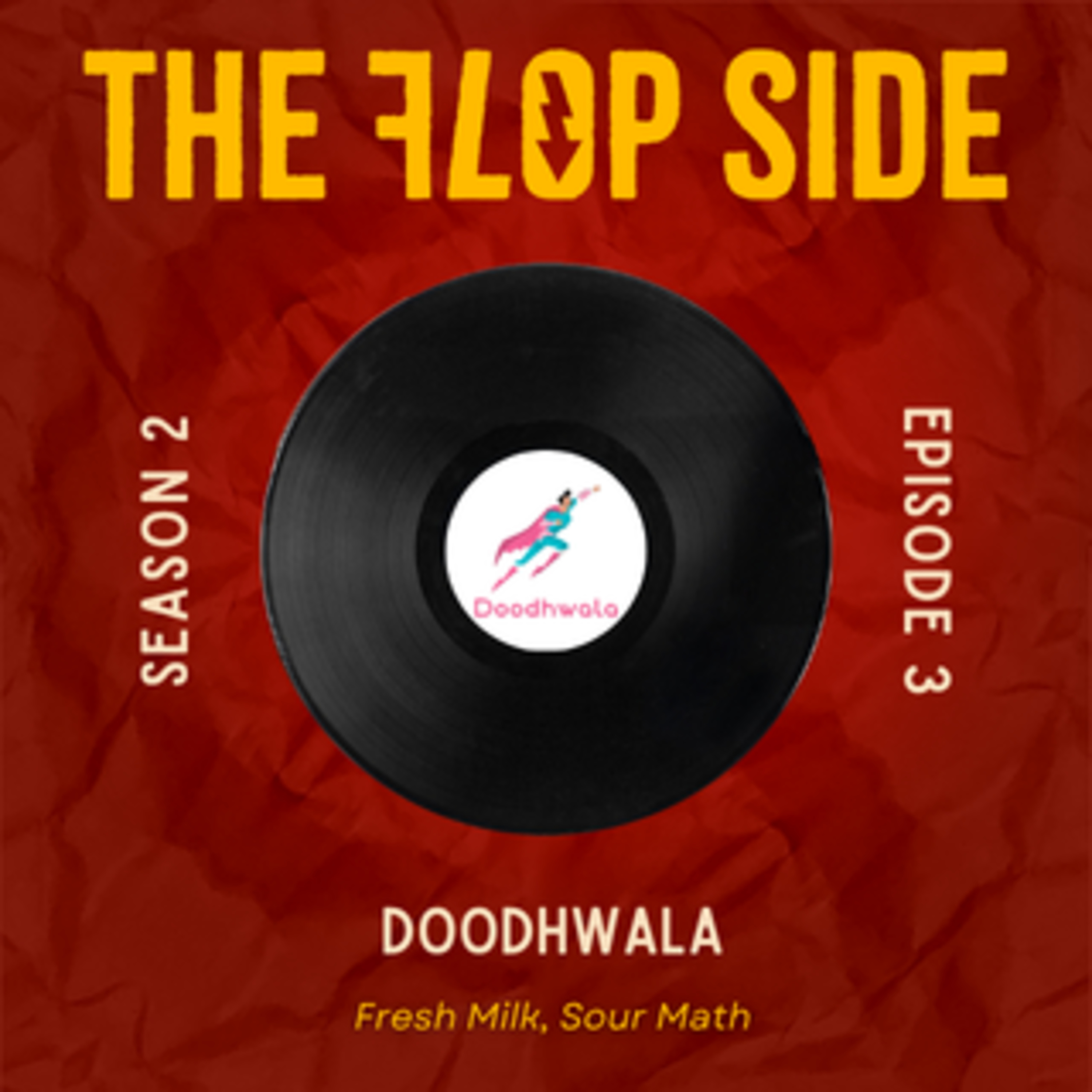 S2E3: Doodhwala - Fresh Milk, Sour Math episode artwork