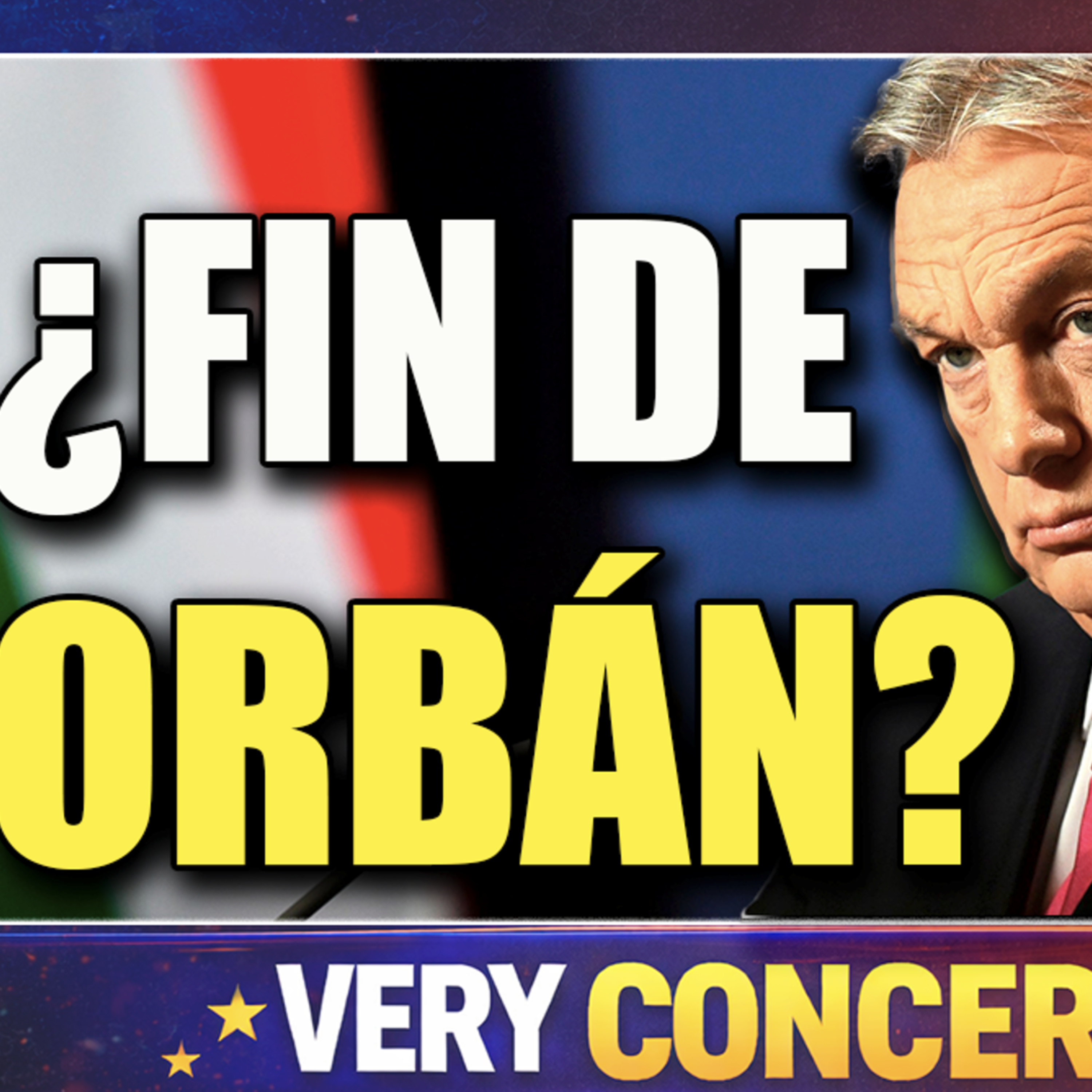 ¿Final de VIKTOR ORBÁN? | ELECCIONES HUNGRÍA 2026 episode artwork