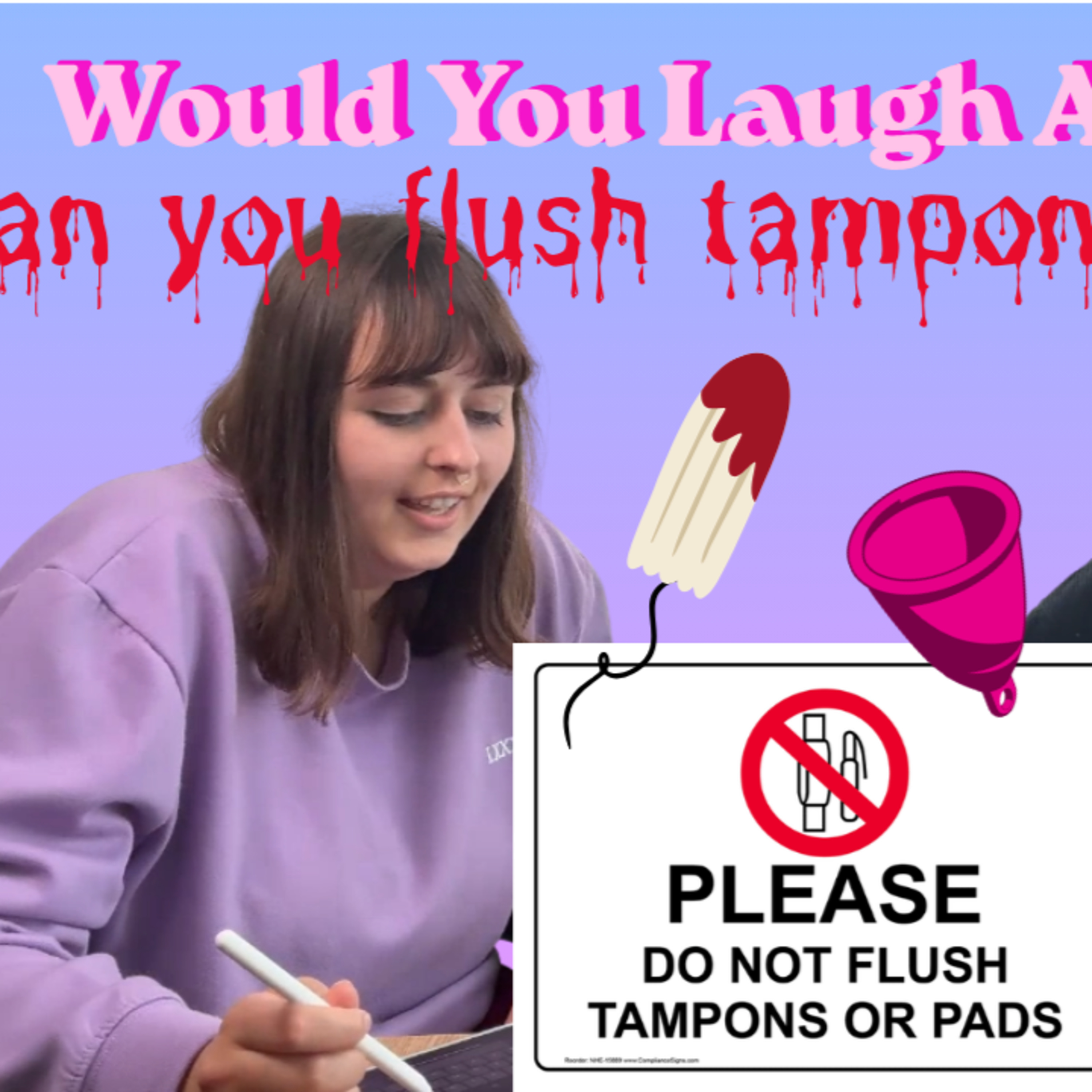 Ep 5 Can you flush tampons? episode artwork
