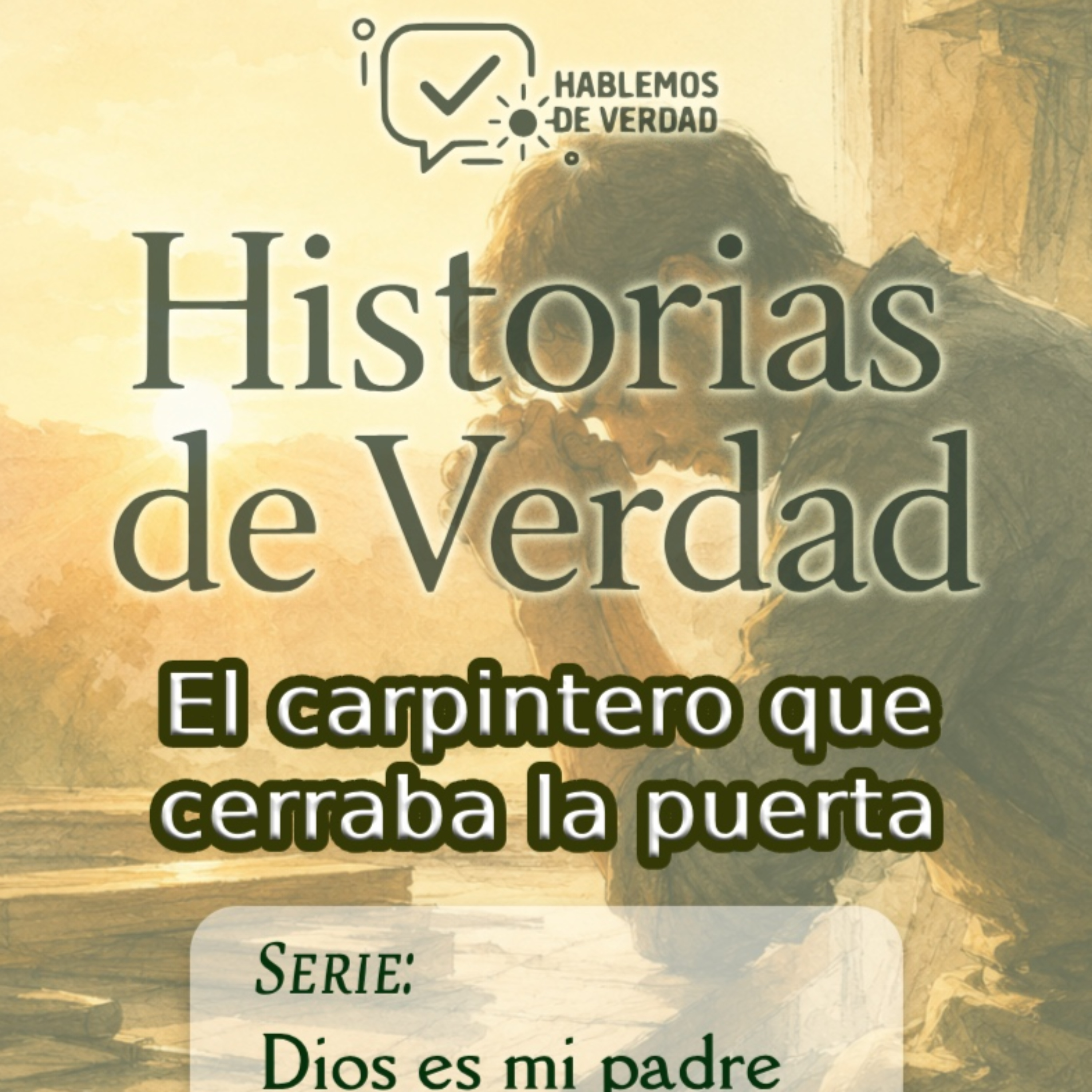 El carpintero que cerraba la puerta - Dios me conoce episode artwork