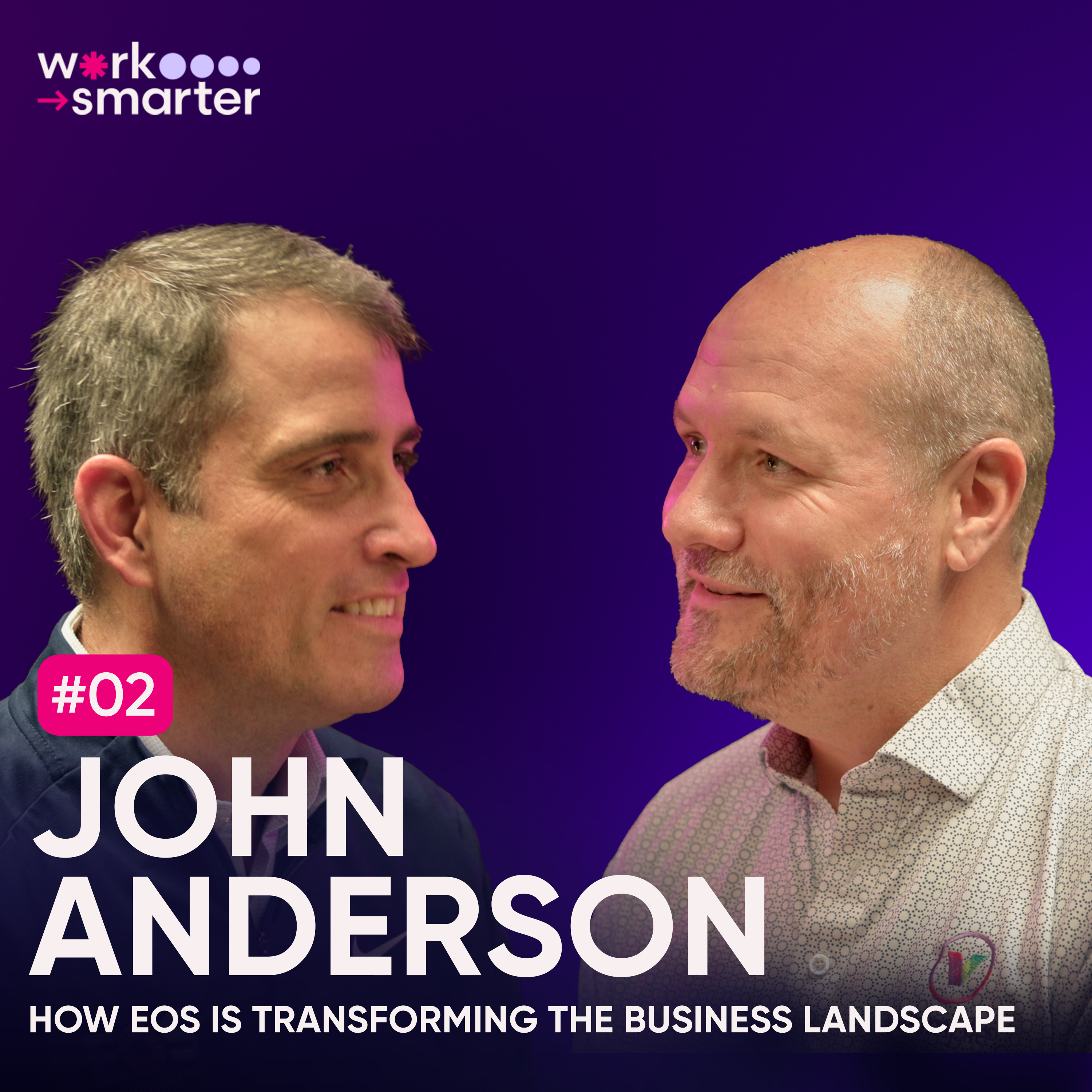 Episode 02 - How EOS is Transforming the Business Landscape  episode artwork