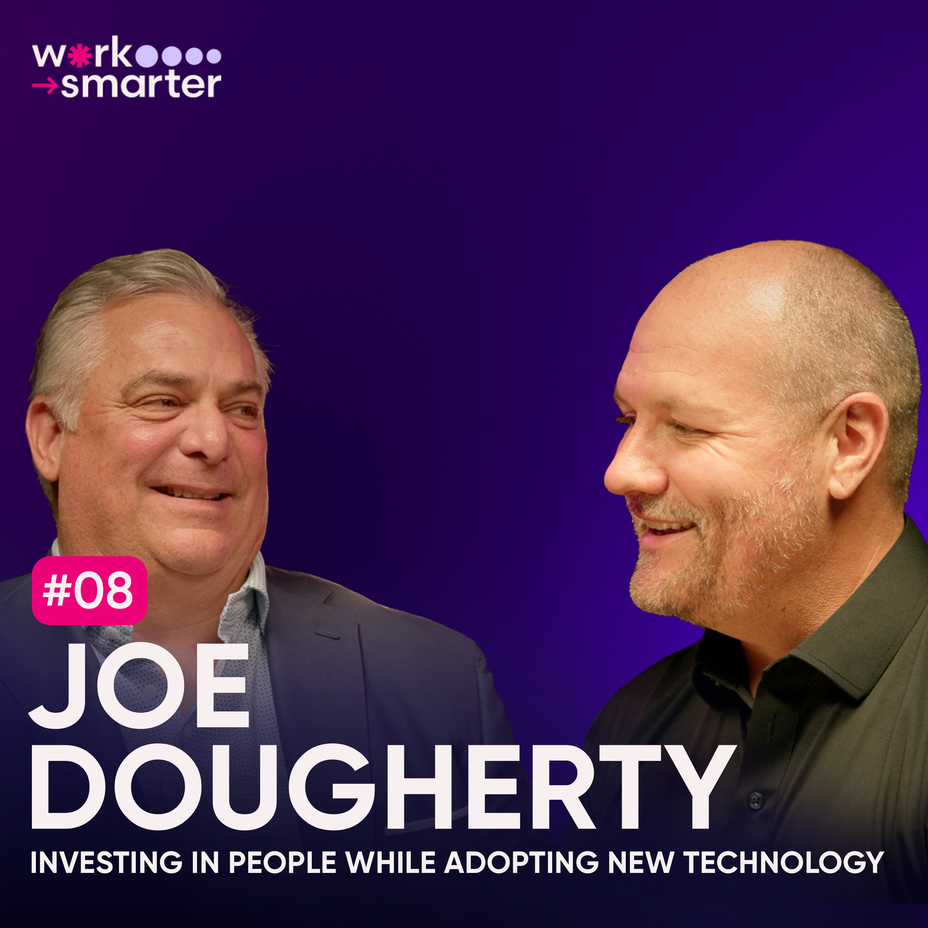 Episode 08 - Investing in People While Adopting New Technology episode artwork