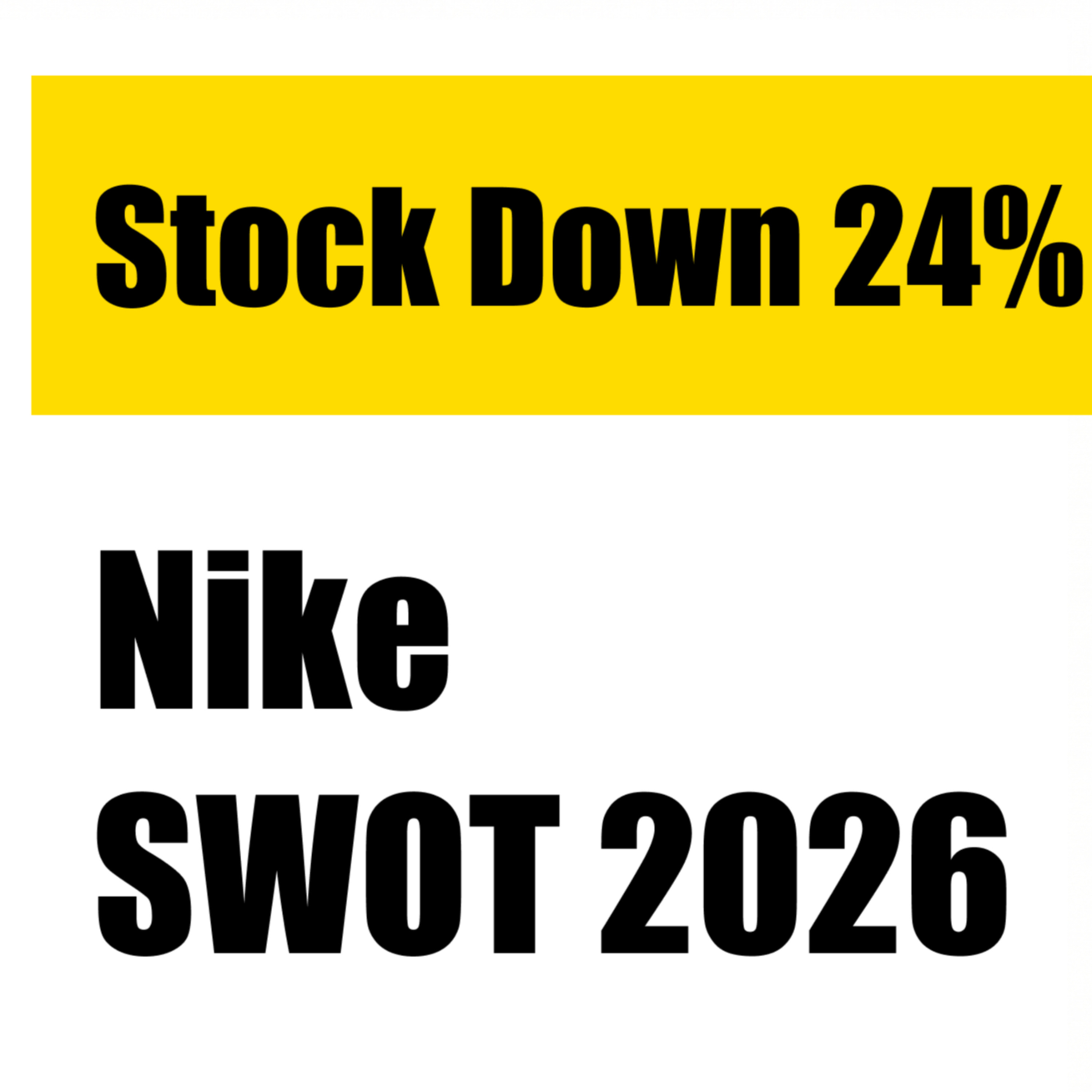 Nike SWOT Analysis 2026: Q3 Revenue $11.3B Beats Estimates, But Stock Down 24% episode artwork