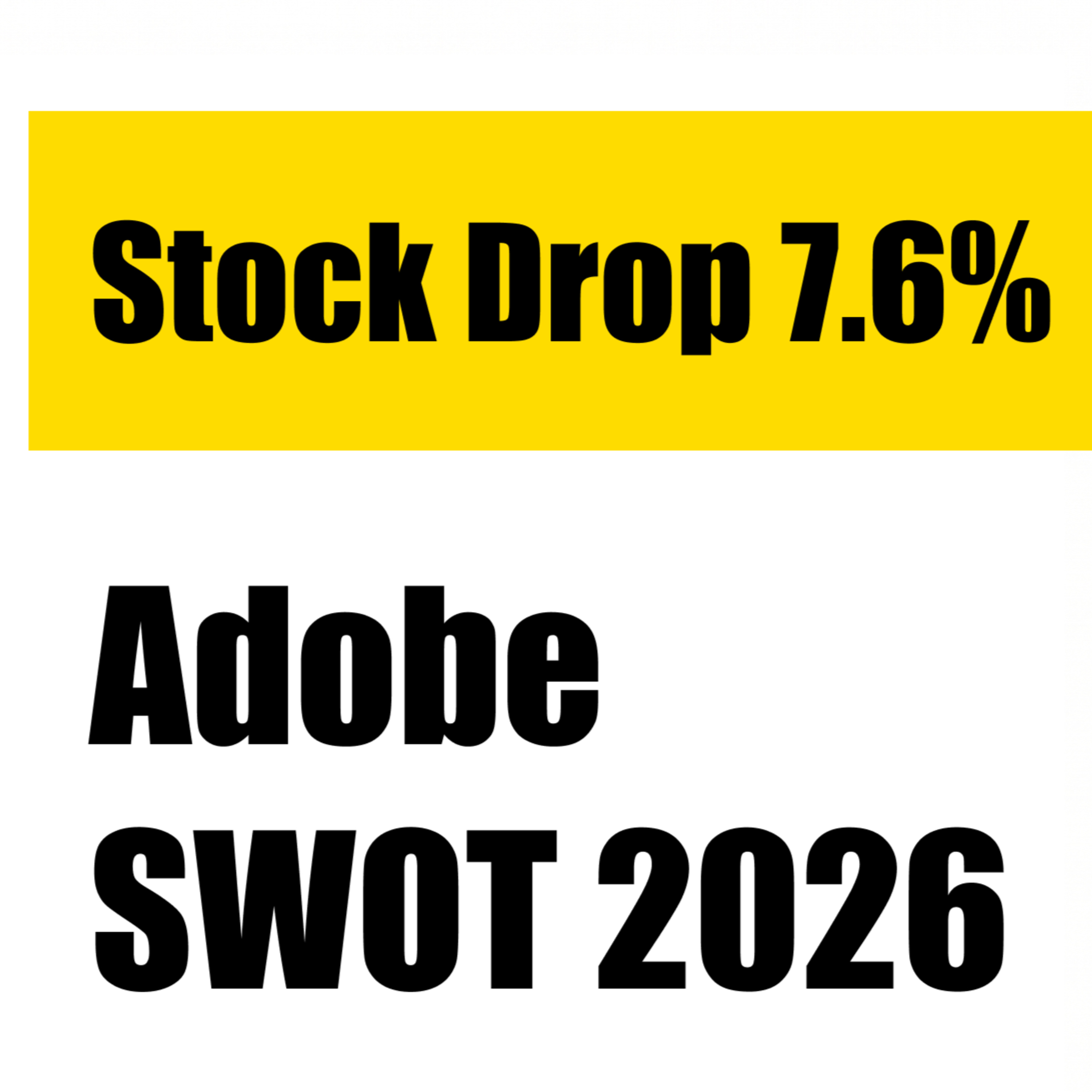 Adobe SWOT Analysis 2026: CEO Exits After 18 Years, Firefly AI Triples, Stock Drops 7.6% episode artwork