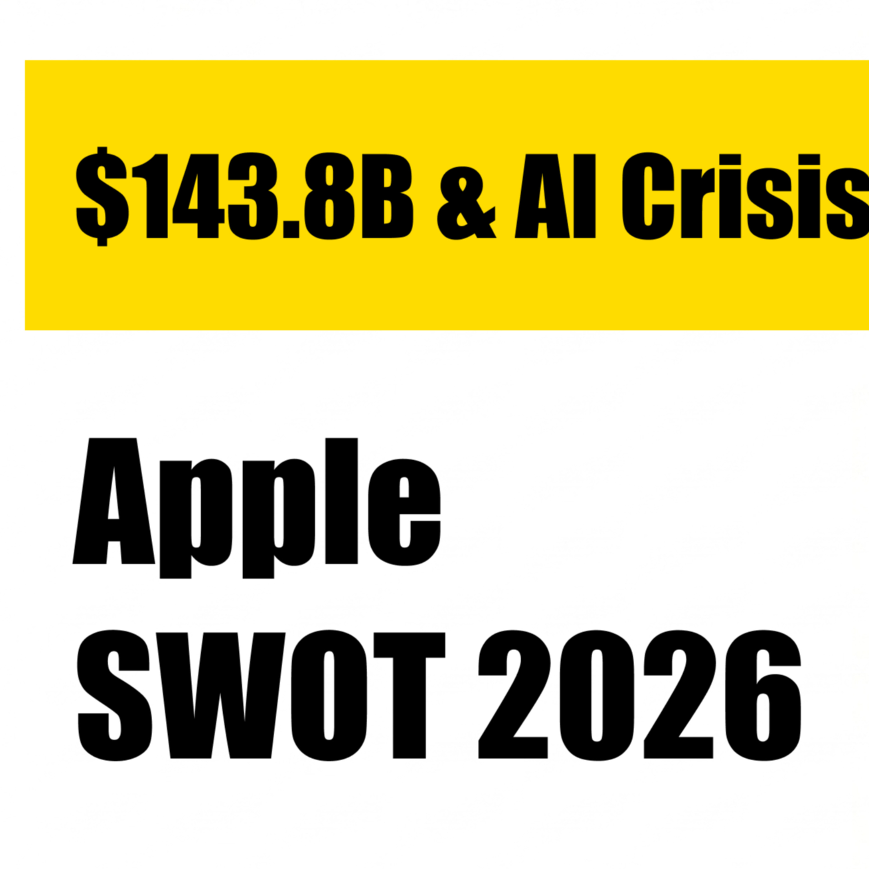 Apple SWOT Analysis 2026: $143.8B Quarter, AI Crisis, and the $599 MacBook Neo episode artwork