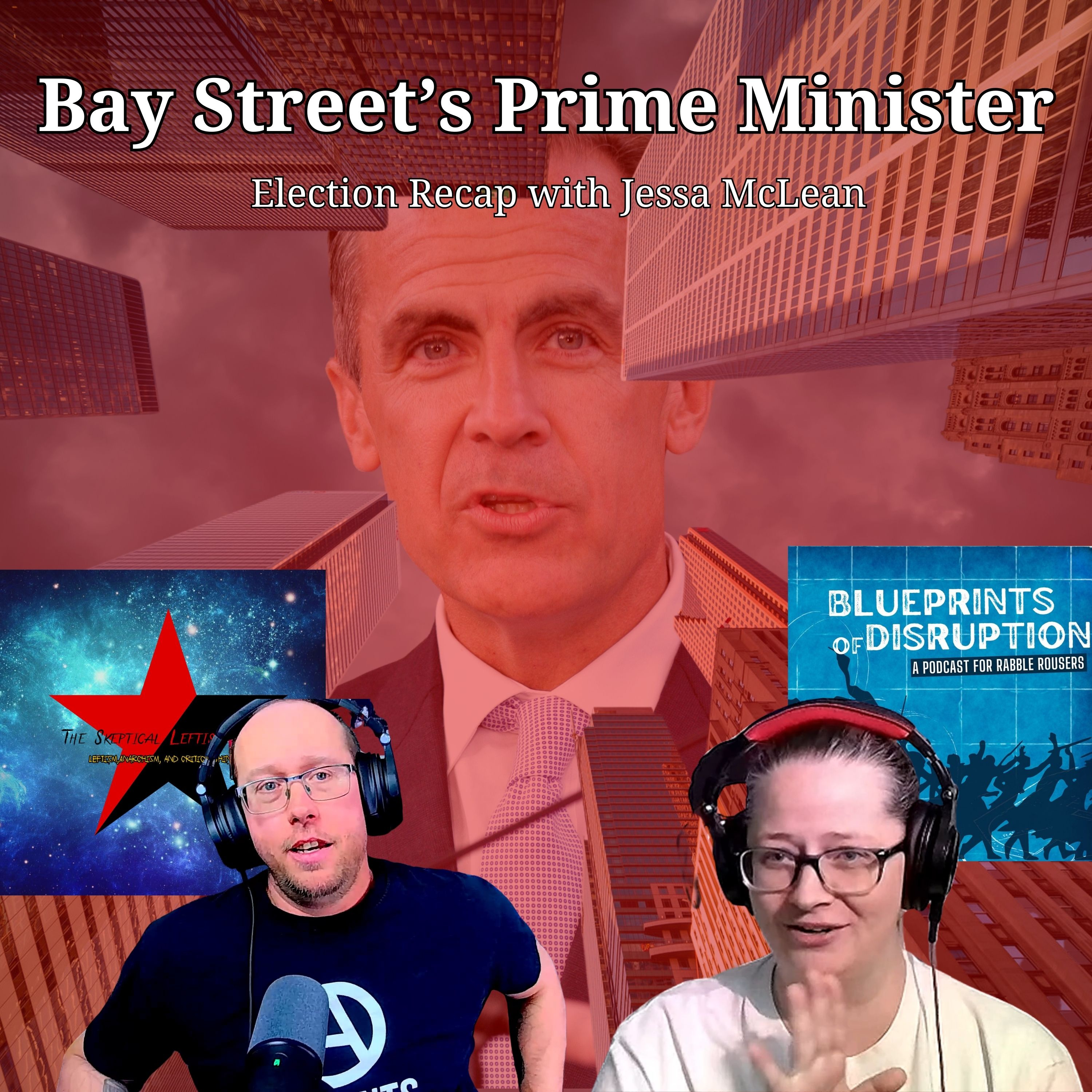 Bay Street's Prime Minister: A Post Election Recap with Jessa McLean episode artwork