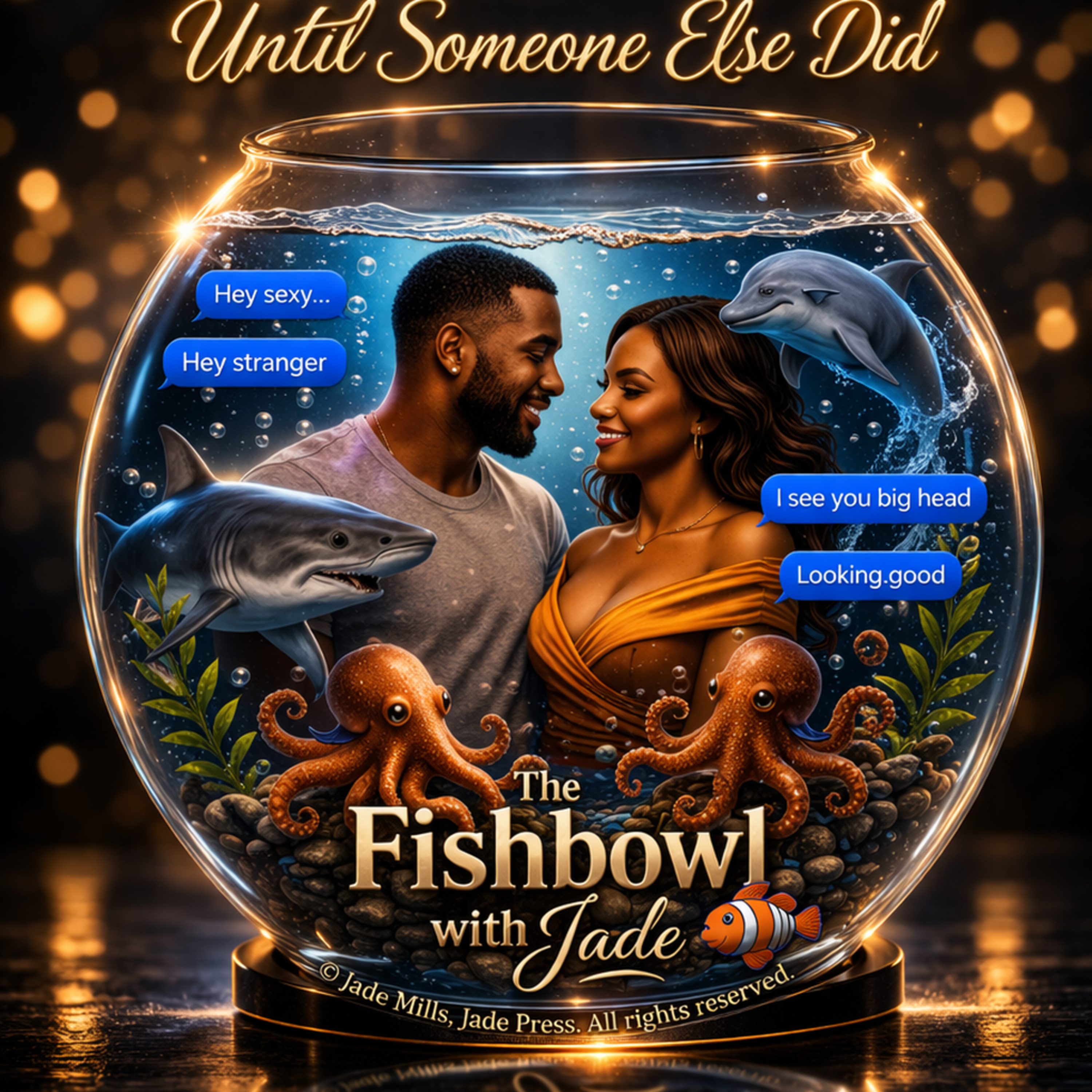 They Didn’t Want You… Until Someone Else Did | The Fishbowl with Jade episode artwork