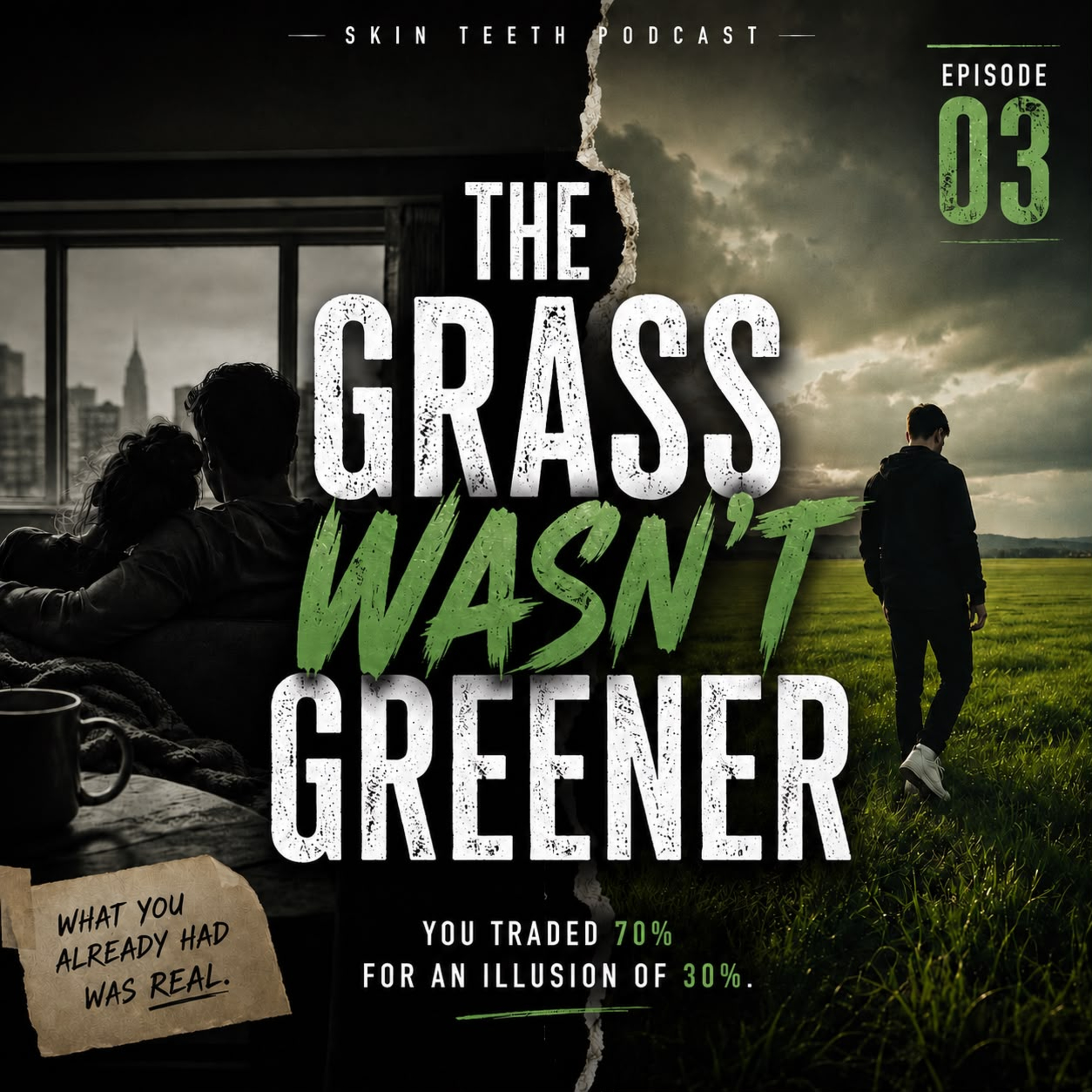 The Grass Wasn't Greener : The 70/30 Rule episode artwork