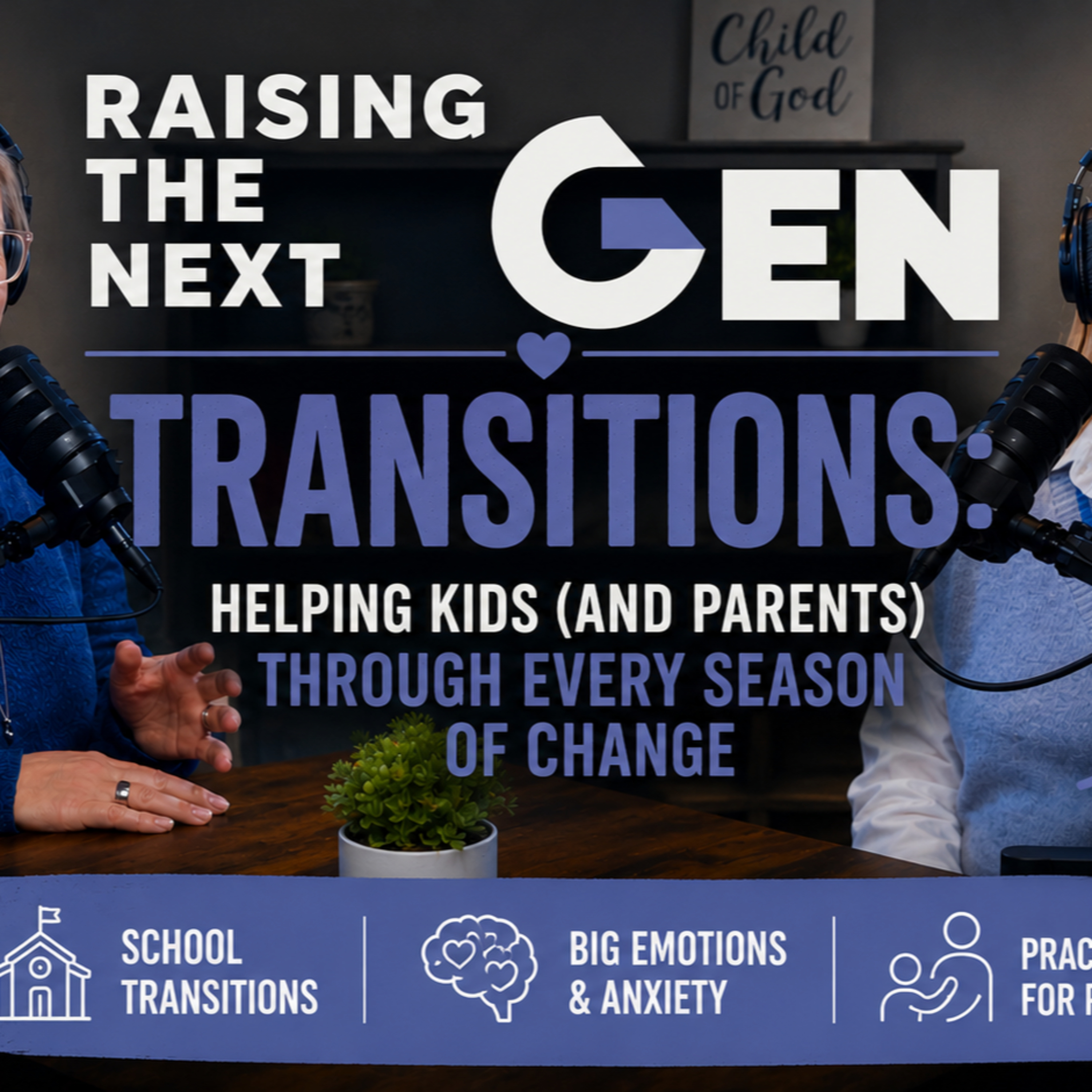 Letting Go and Leaning In: Parenting Kids Through Transitions - Paula Odland episode artwork