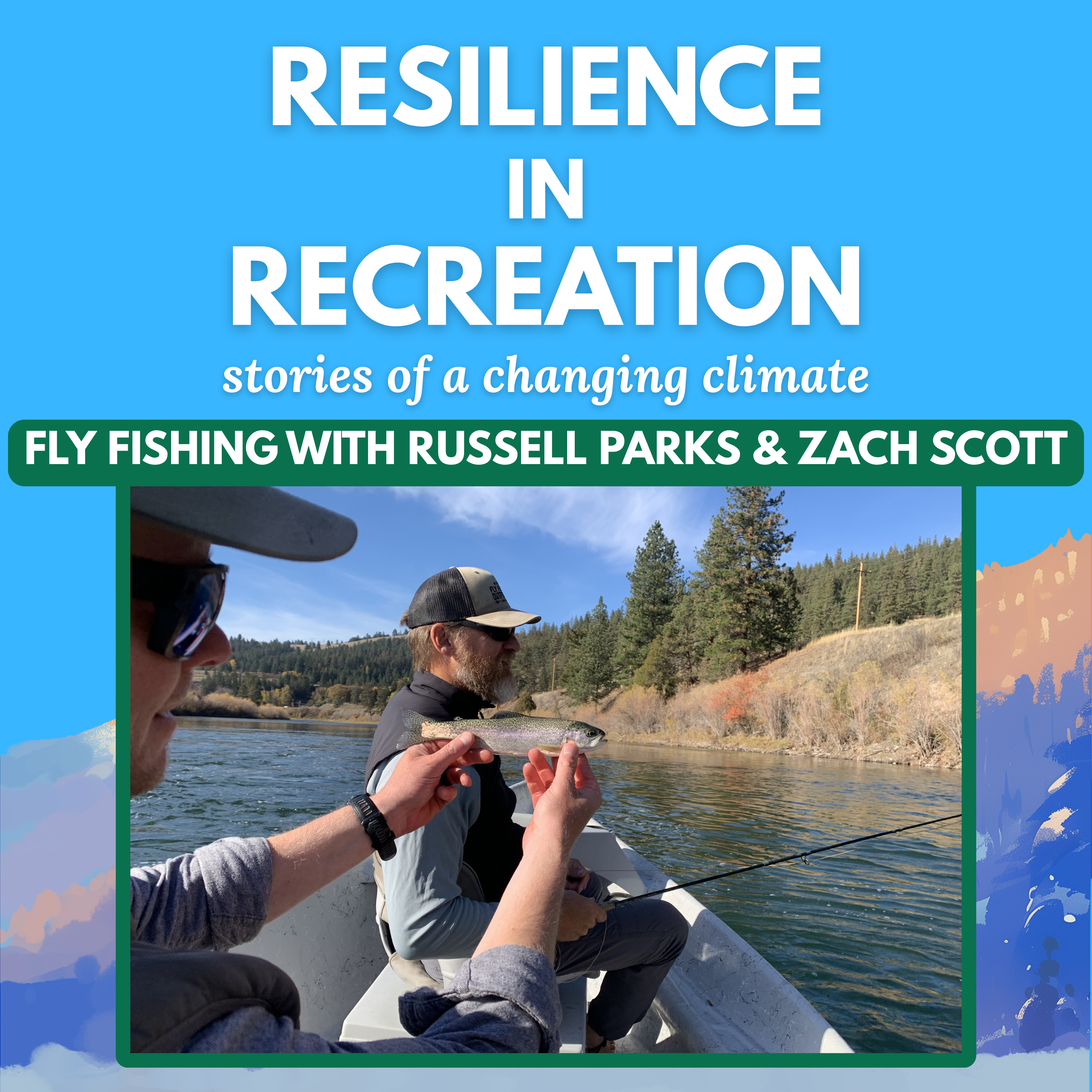Episode 1: Fly Fishing episode artwork
