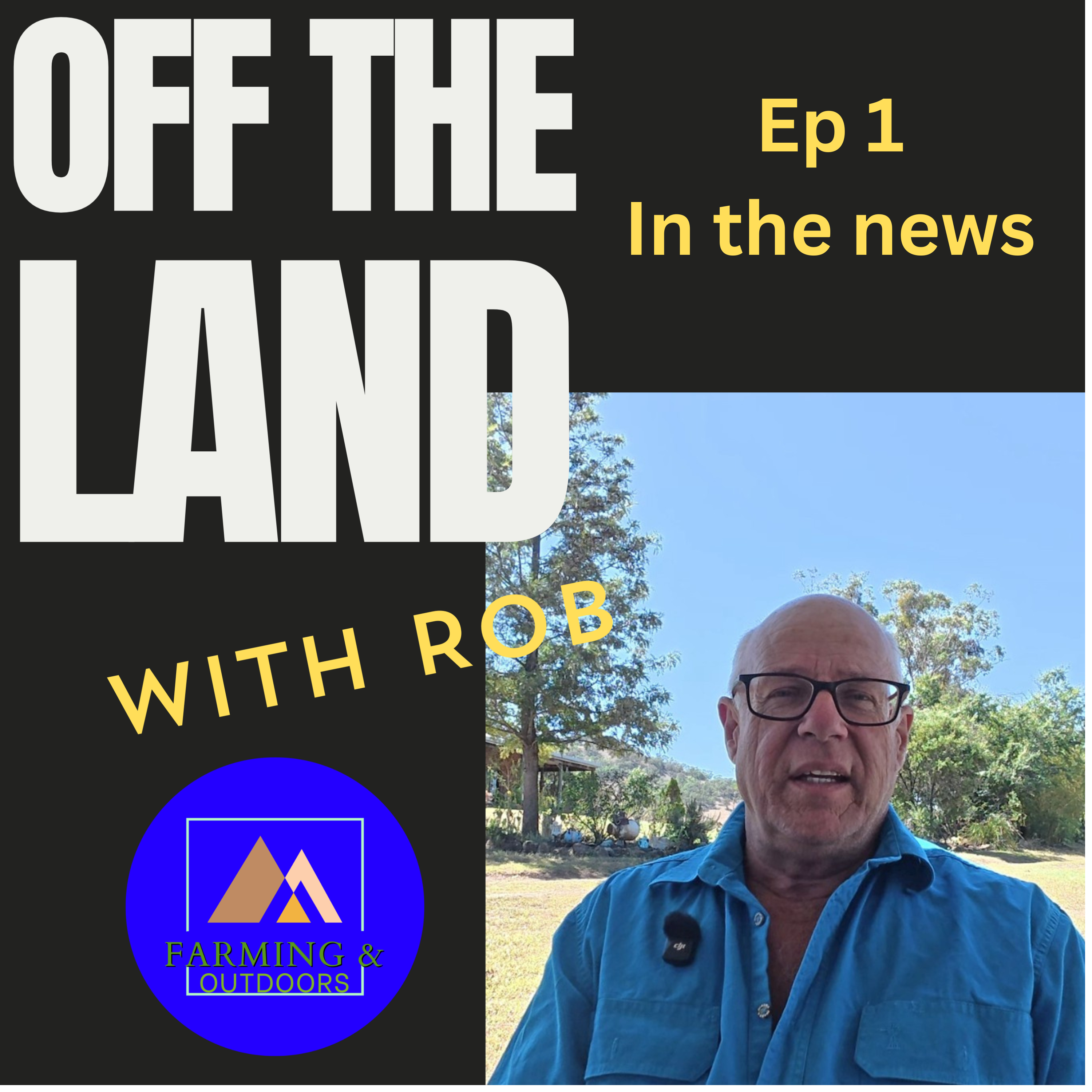 Off the land ep1 this week in the news episode artwork