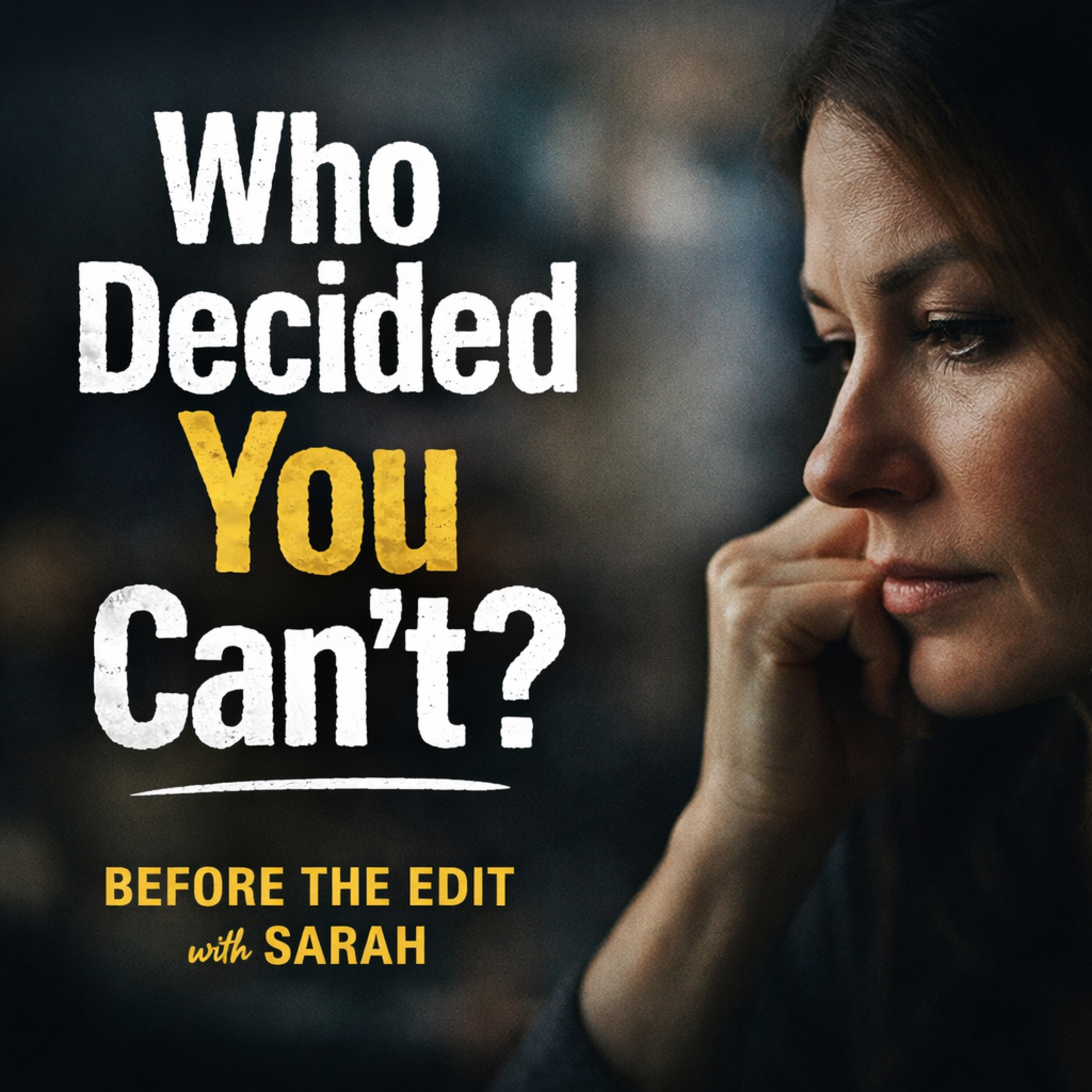 Who Decided You Can't? episode artwork