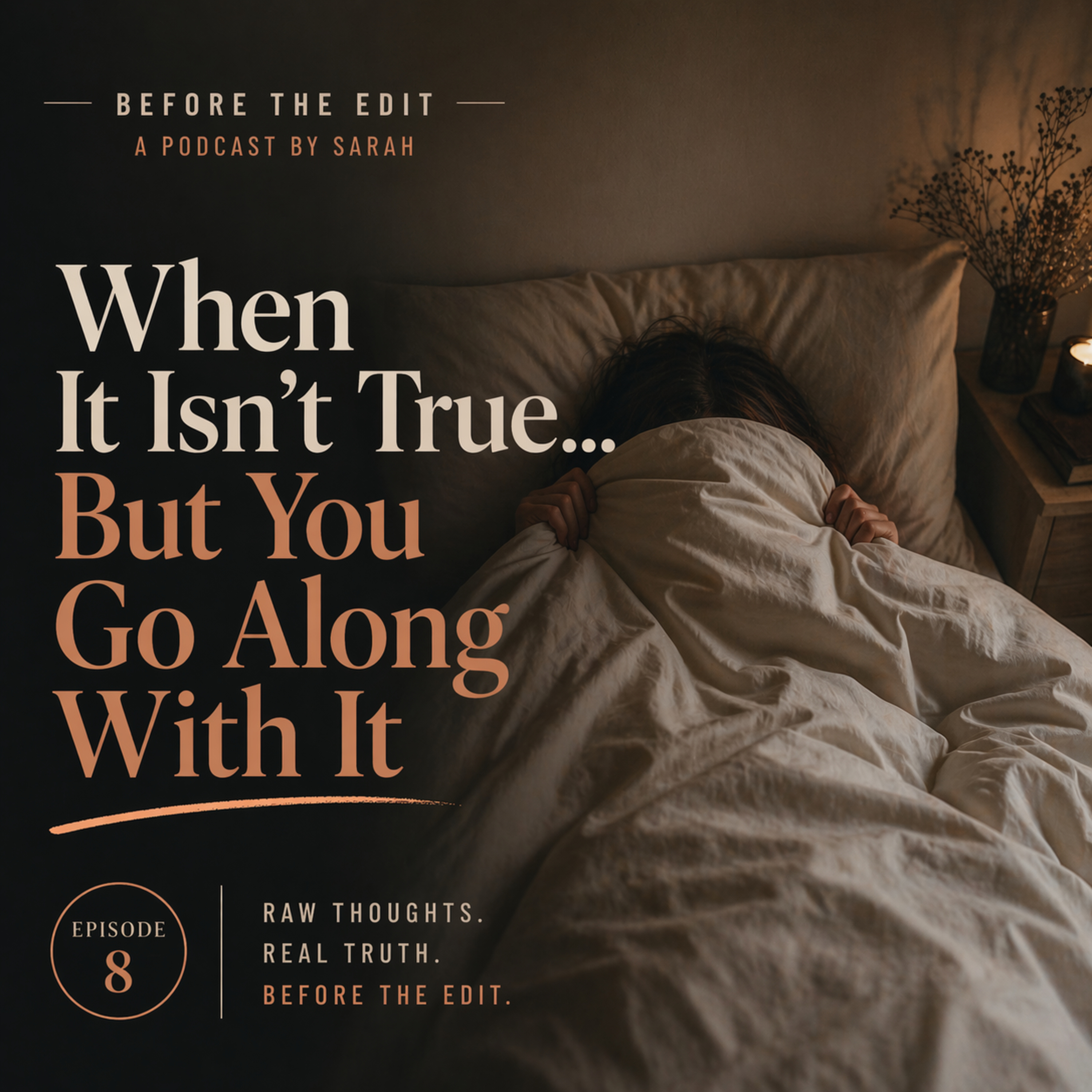 When It Isn't True - But You Go Along With It episode artwork