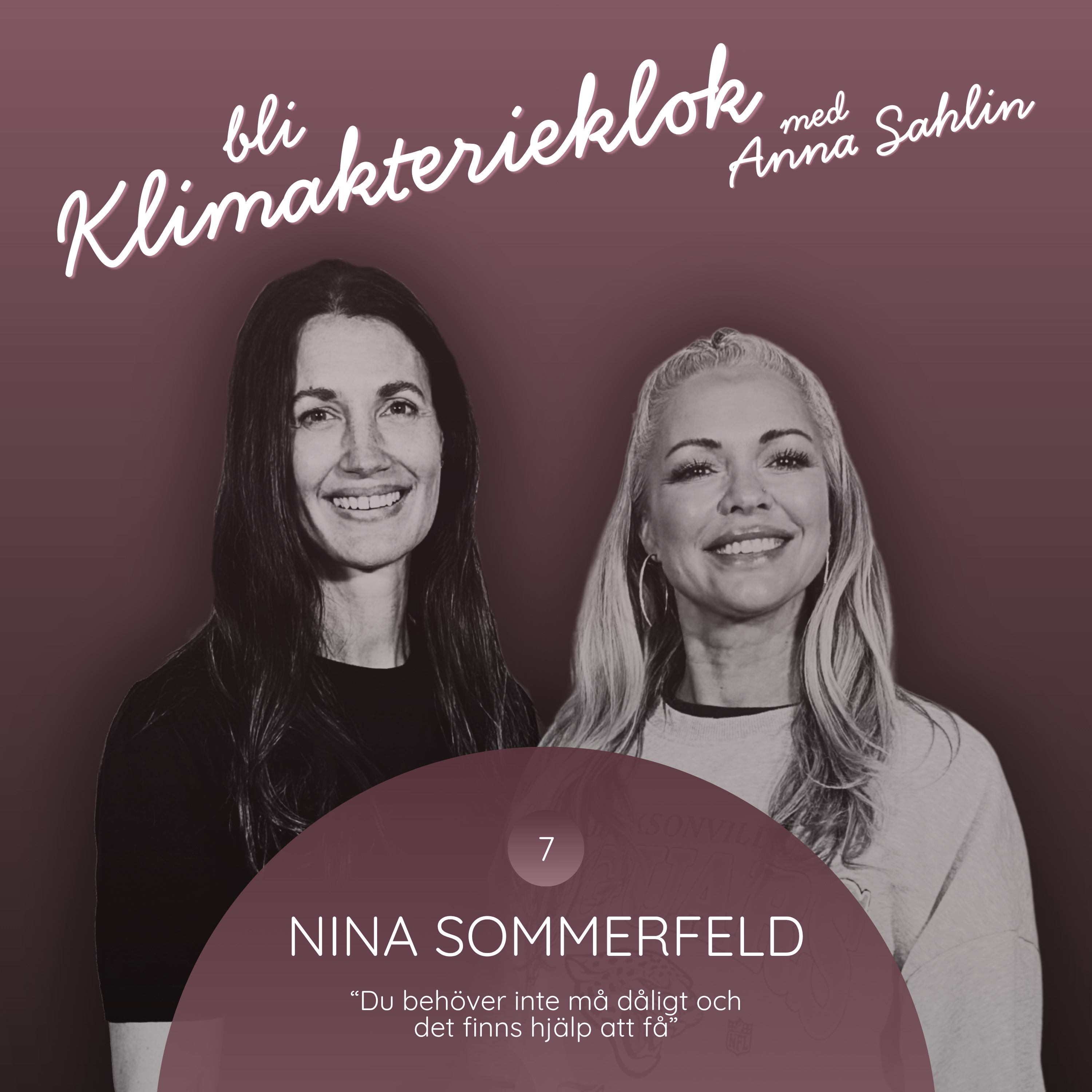7. Nina Sommerfeld “Du behöver inte må dåligt och det finns hjälp att få” episode artwork