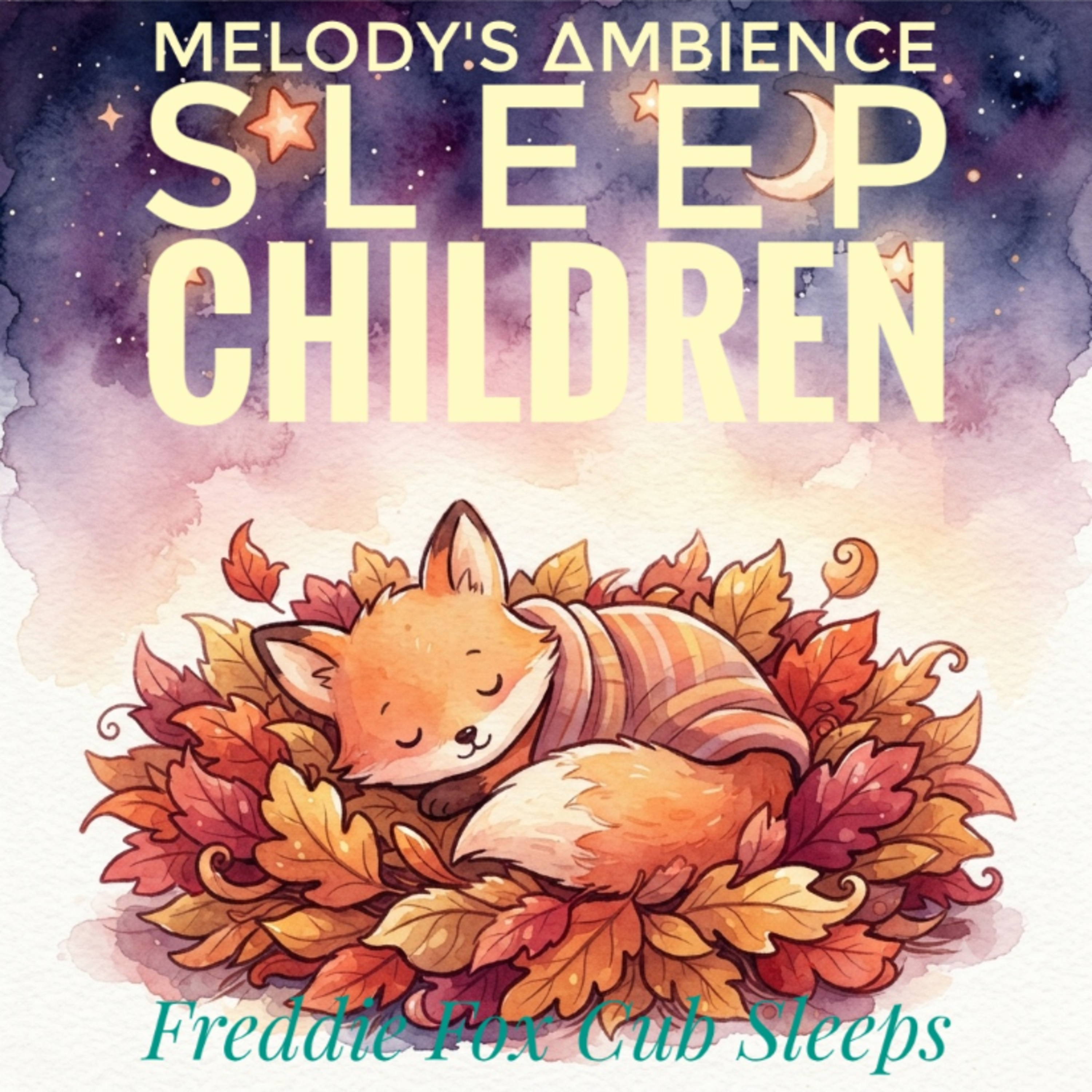 Melody's Ambience Sleep for Children