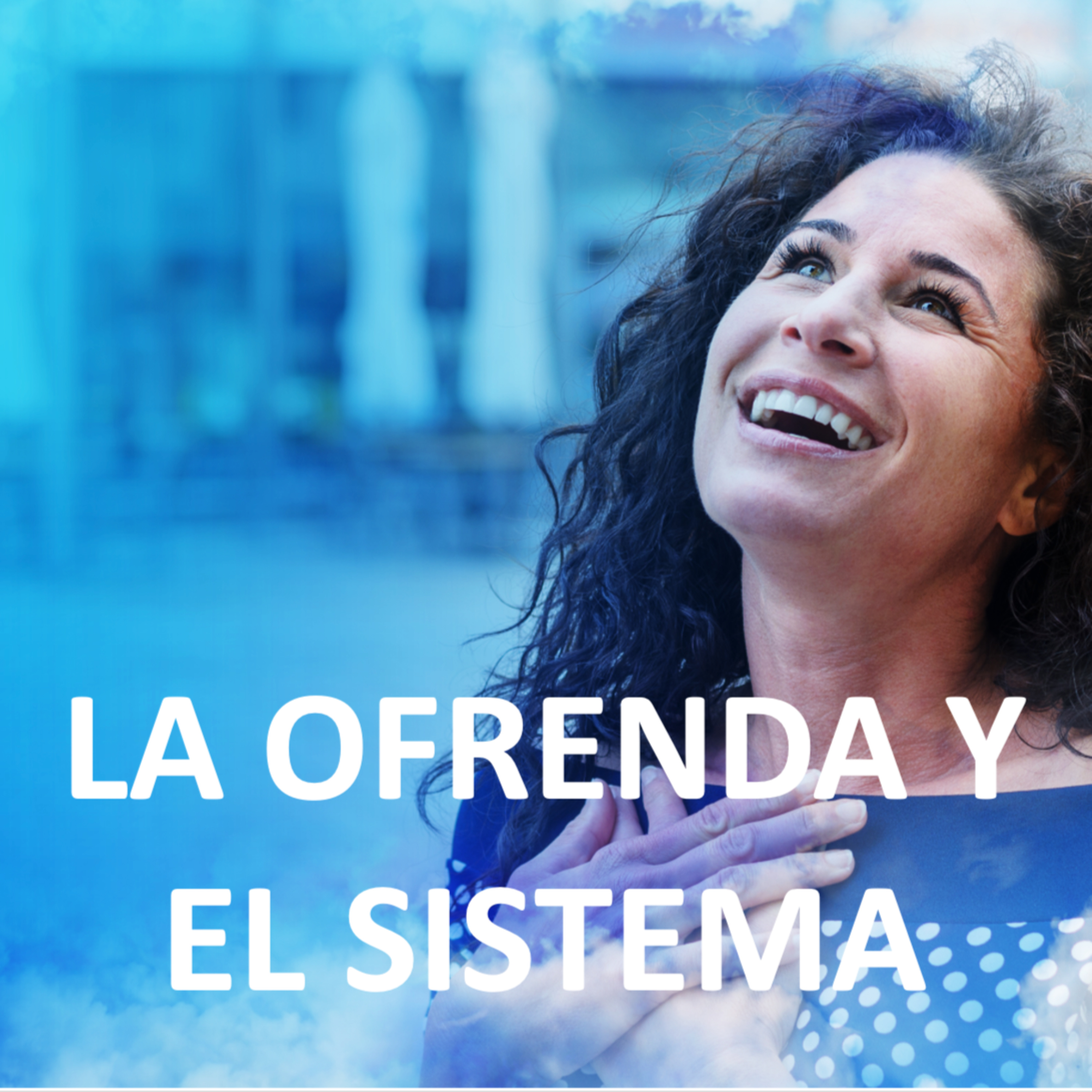 #292 - 🇪🇸 La Ofrenda - El sistema indicado por la Bíblia (2/4)