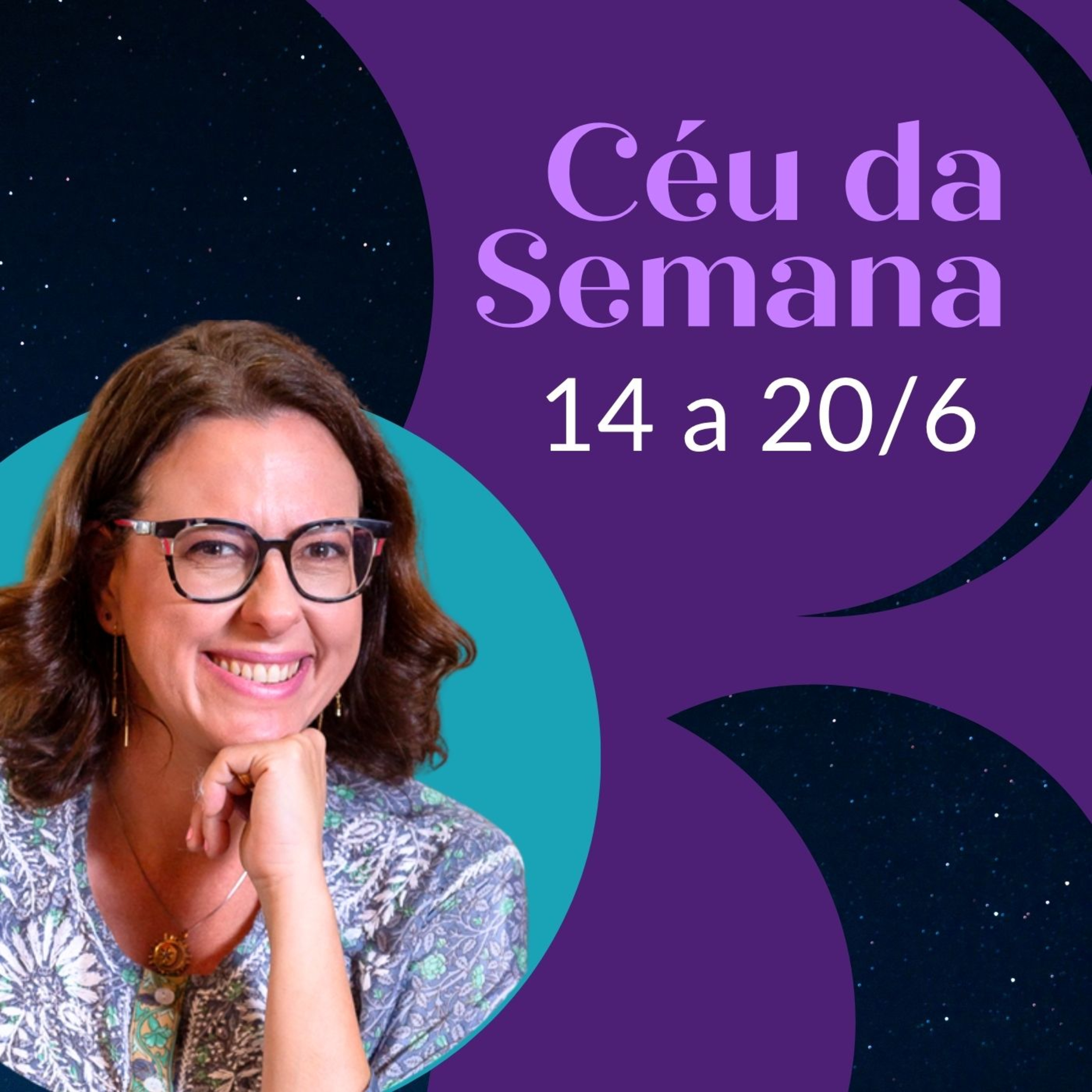 Céu da Semana: 14 a 20 de junho de 2026 episode artwork